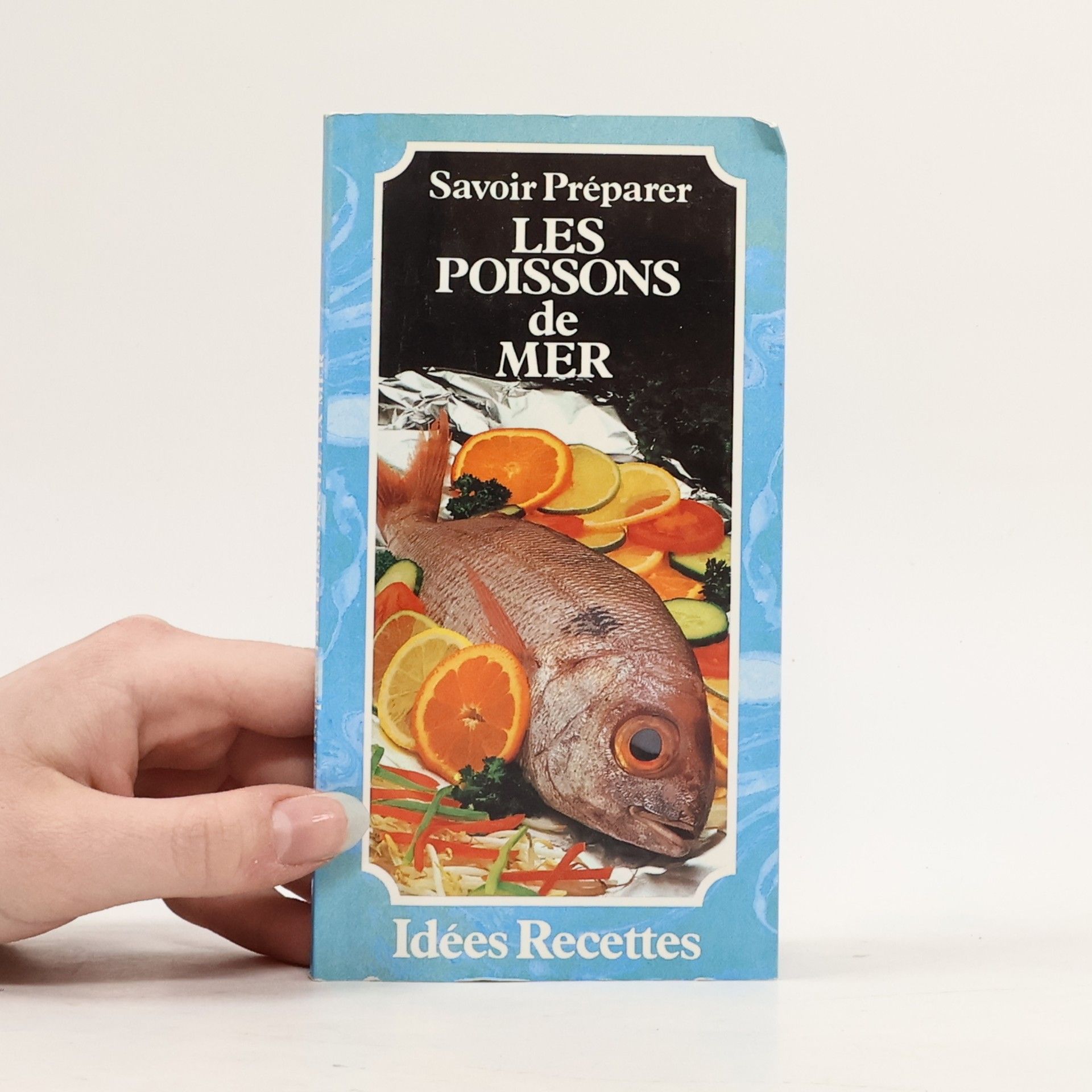 Autores varios Savoir préparer le poissons de mer