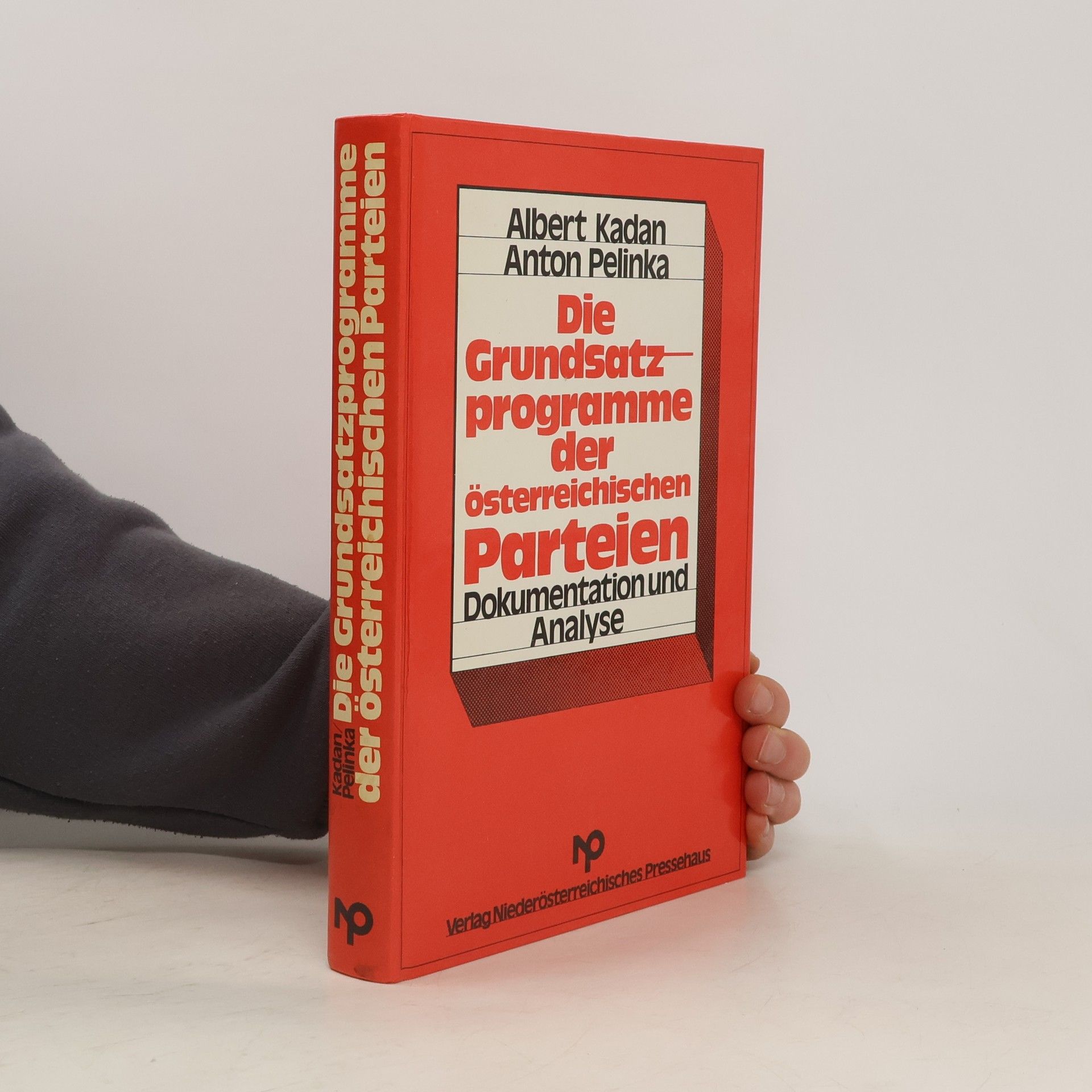 Albert Kadan Die Grundsatzprogramme der österreichischen Parteien