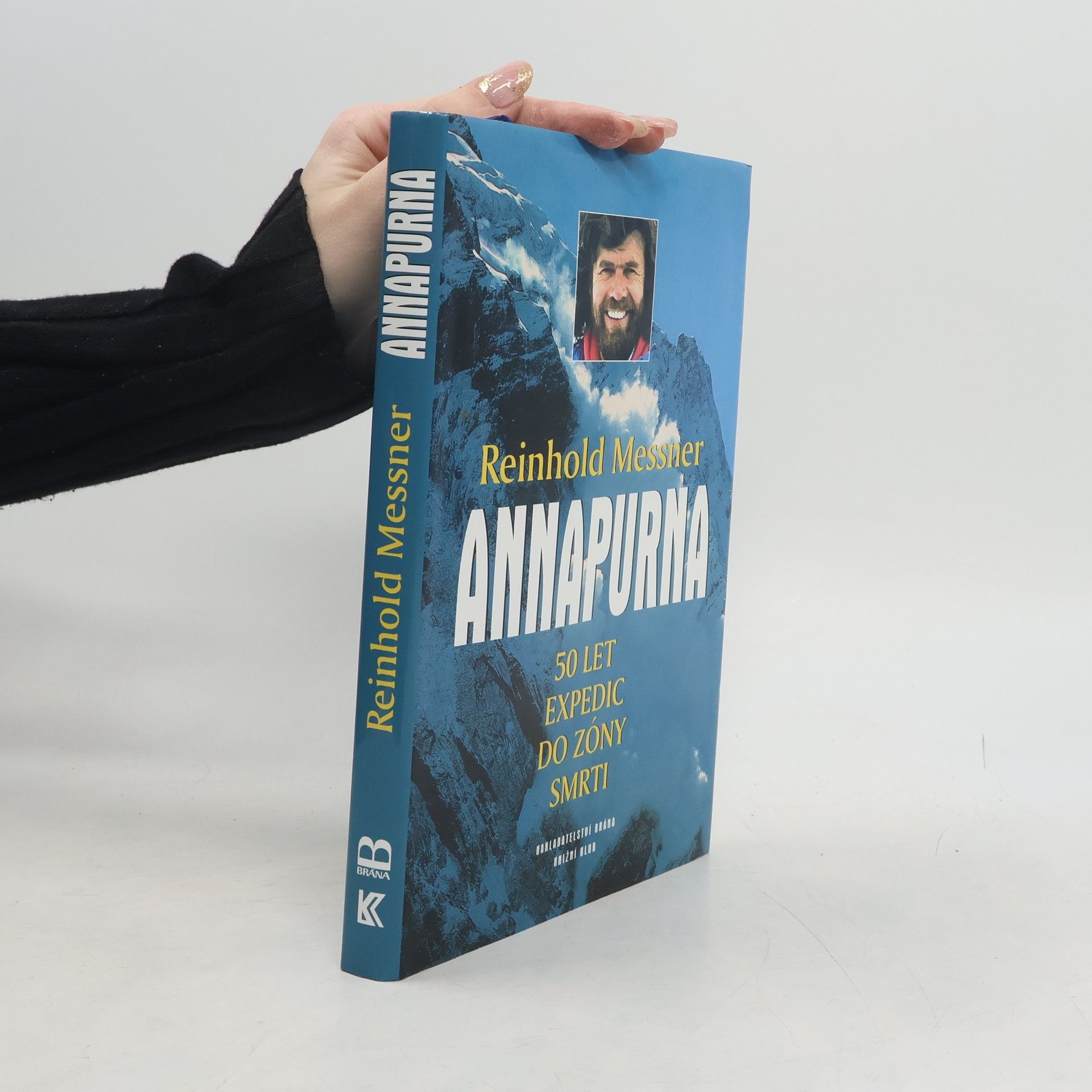 Reinhold Messner Annapurna – 50 let expedic do zóny smrti