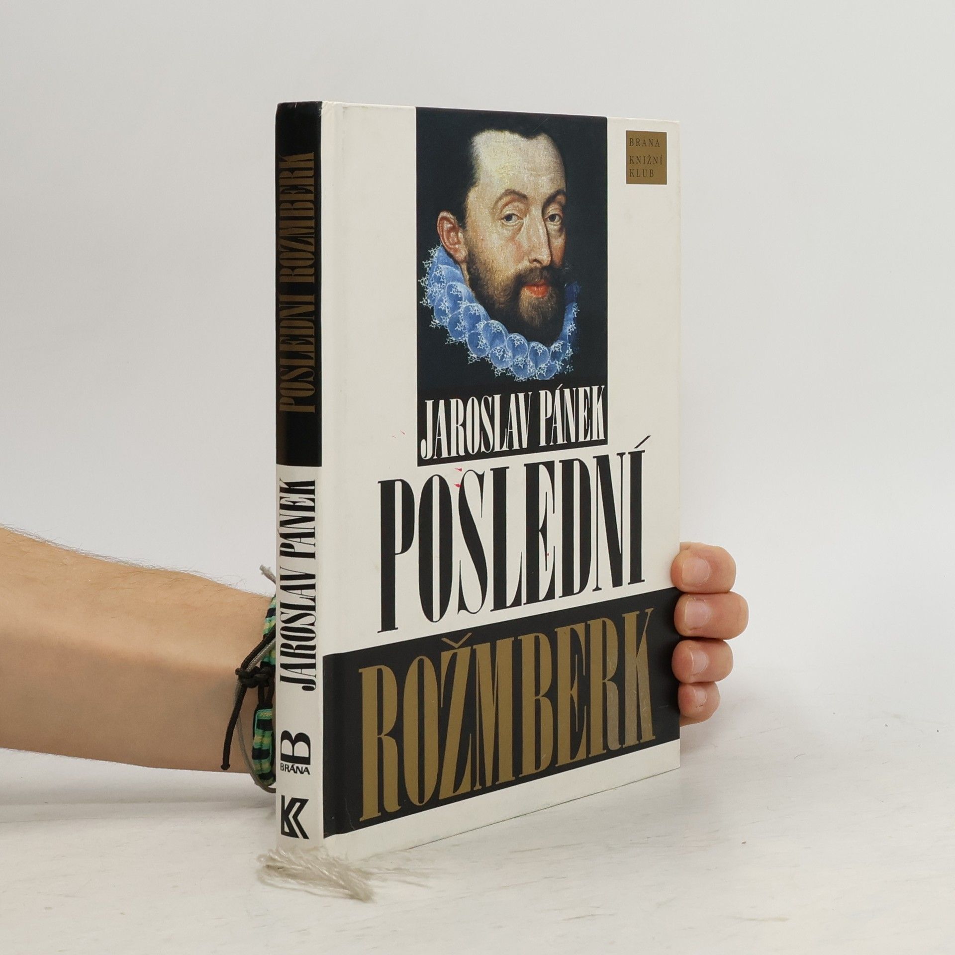 Jaroslav Pánek Poslední Rožmberk