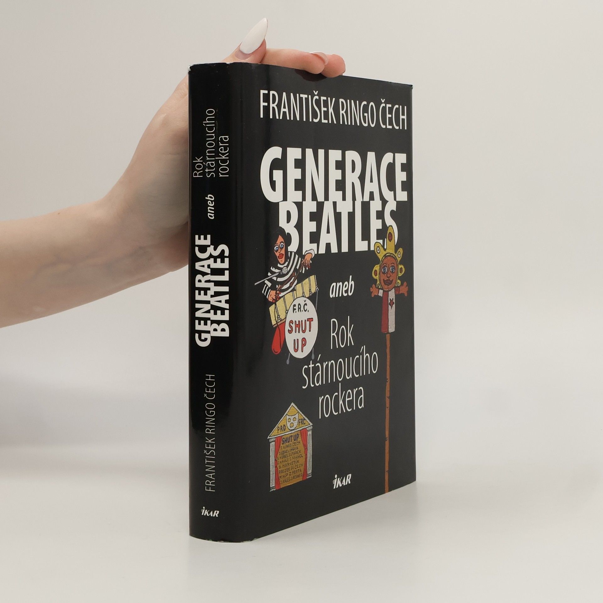 František Ringo Čech Generace Beatles, aneb, Rok stárnoucího rockera