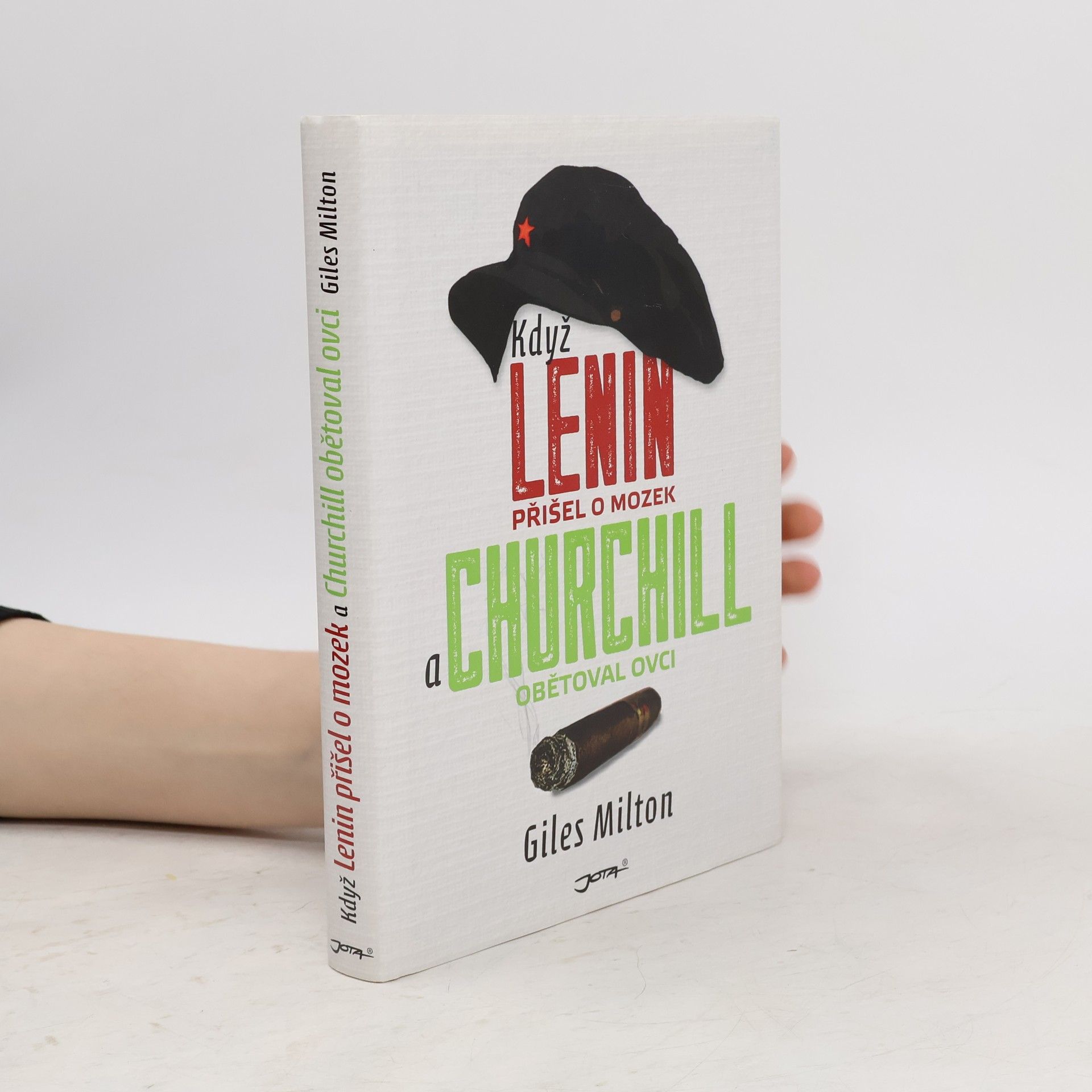 Giles Milton Když Lenin přišel o mozek a Churchill obětoval ovci