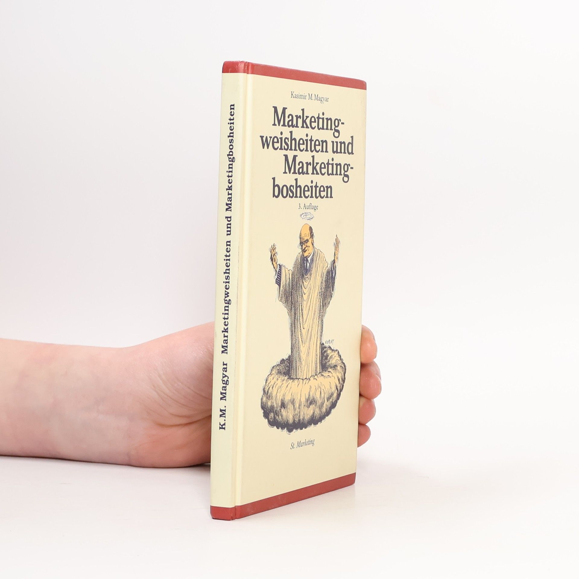 Marketingweisheiten und Marketingbosheiten