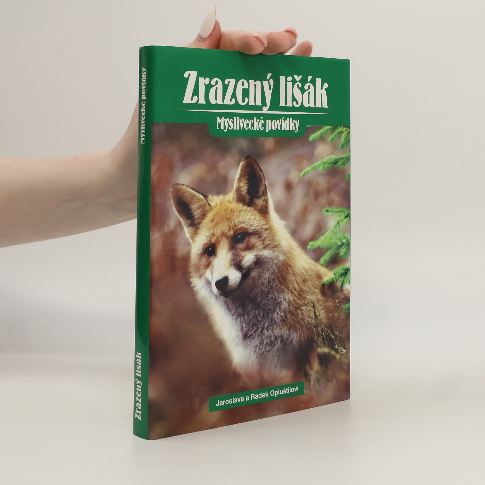 Radek Opluštil Zrazený lišák - Myslivecké povídky