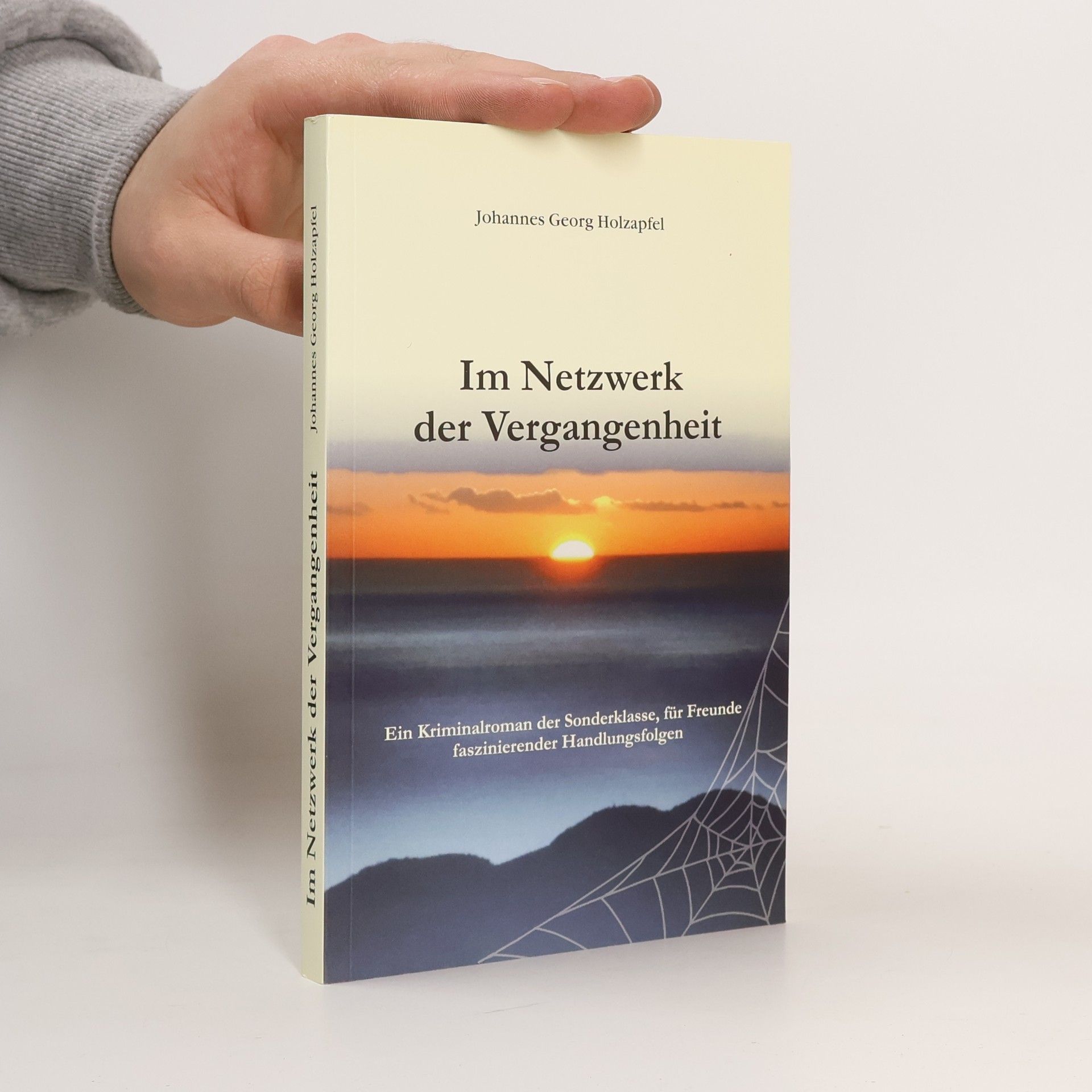 Johannes Georg Holzapfel m Netzwerk der Vergangenheit