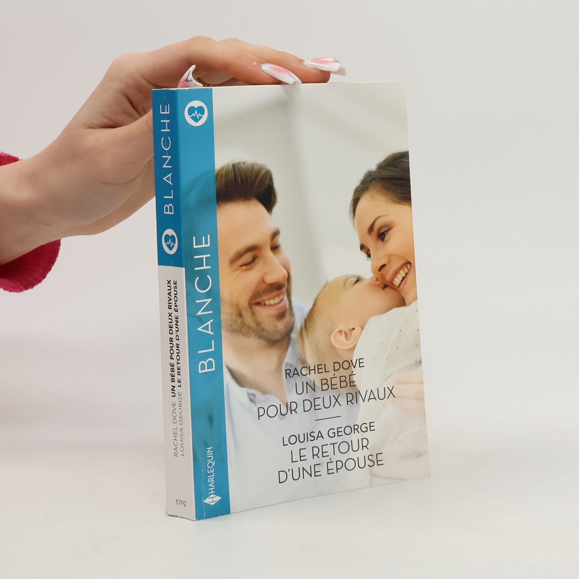 Rachel Dove Blanche - 1792: Un bébé pour deux rivaux - Le retour d'une épouse