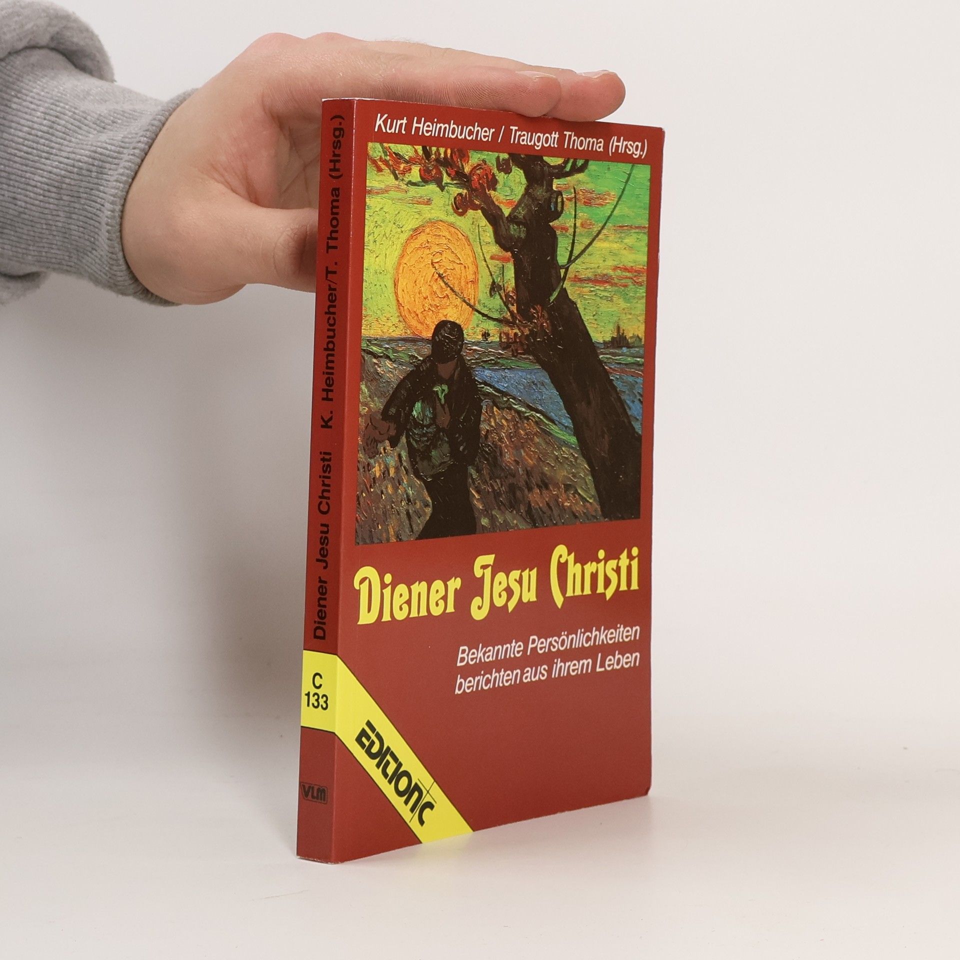 Diener Jesu Christi. Bekannte Persönlichkeiten berichten aus ihrem Leben