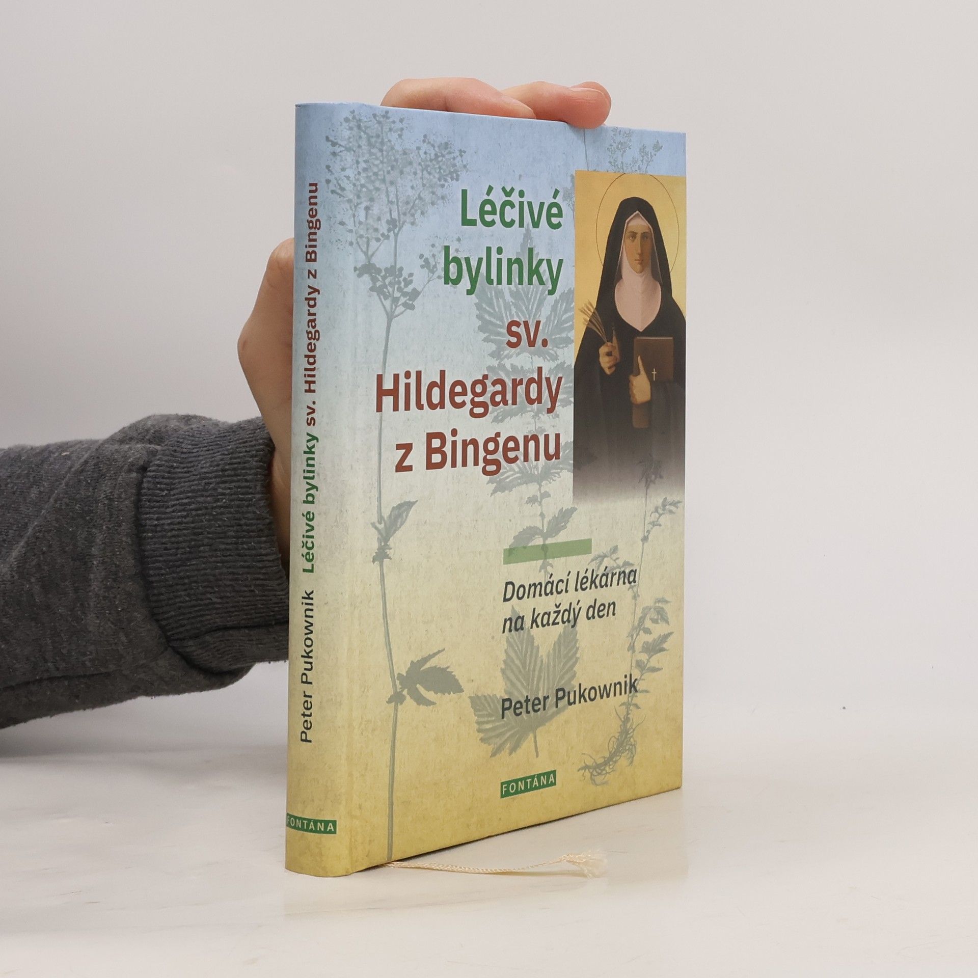Peter Pukownik Léčivé bylinky sv. Hildegardy z Bingenu