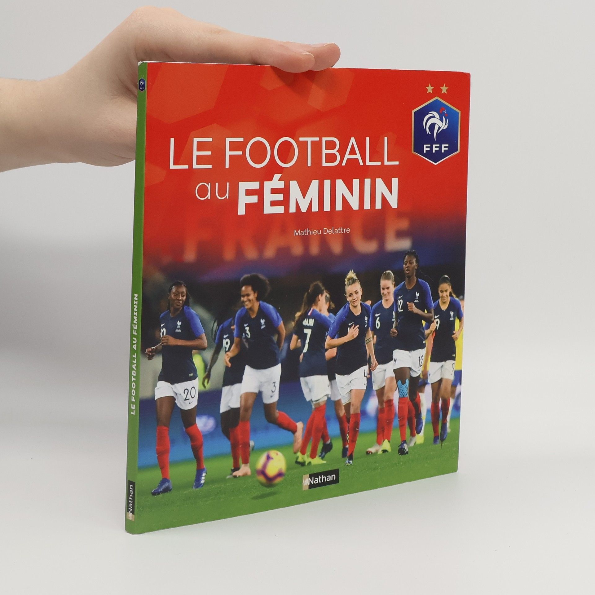 Mathieu Delattre Le football au féminin
