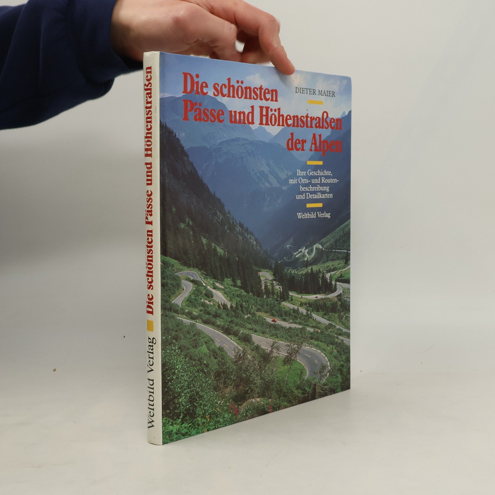 Dieter Maier Die schönsten Pässe und Höhenstraßen der Alpen