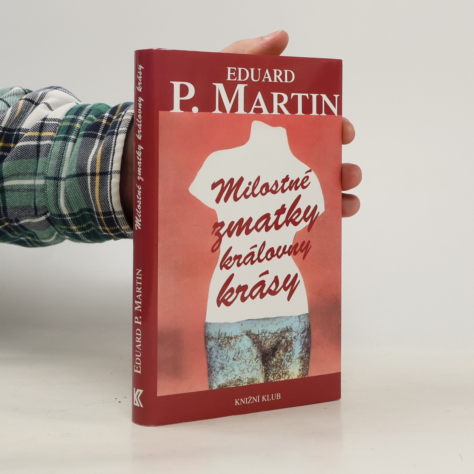 Eduard Martin Milostné zmatky královny krásy