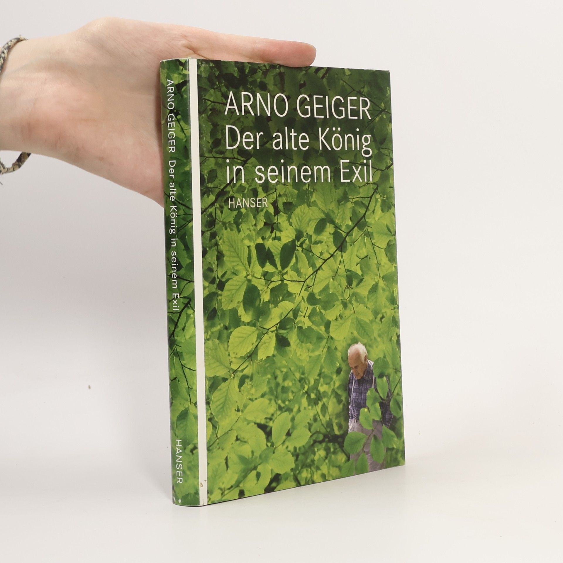 Arno Geiger Der alte König in seinem Exil