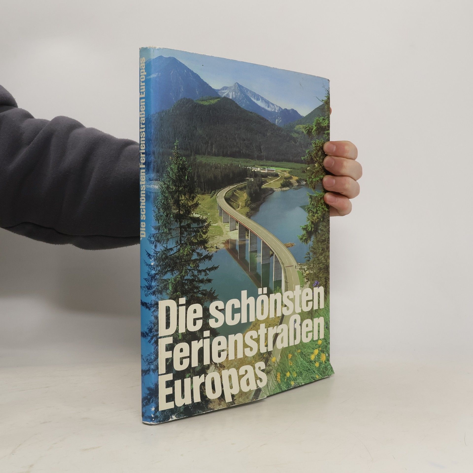 Autorenkollektiv Die schönsten Ferienstraßen Furopas