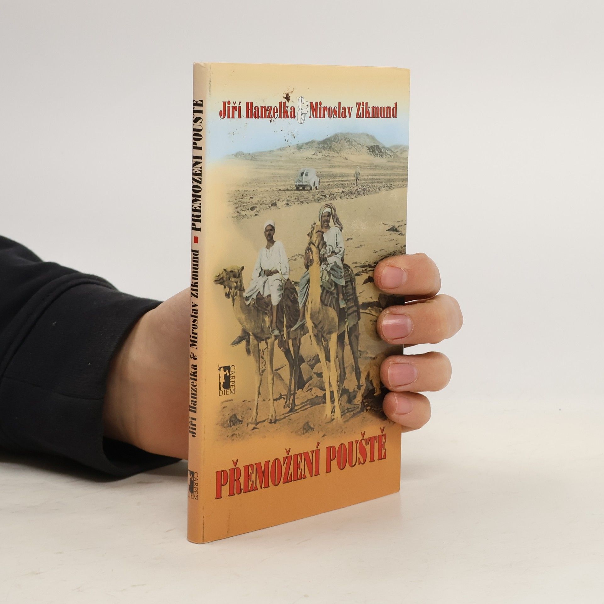 Jiří Hanzelka Přemožení pouště