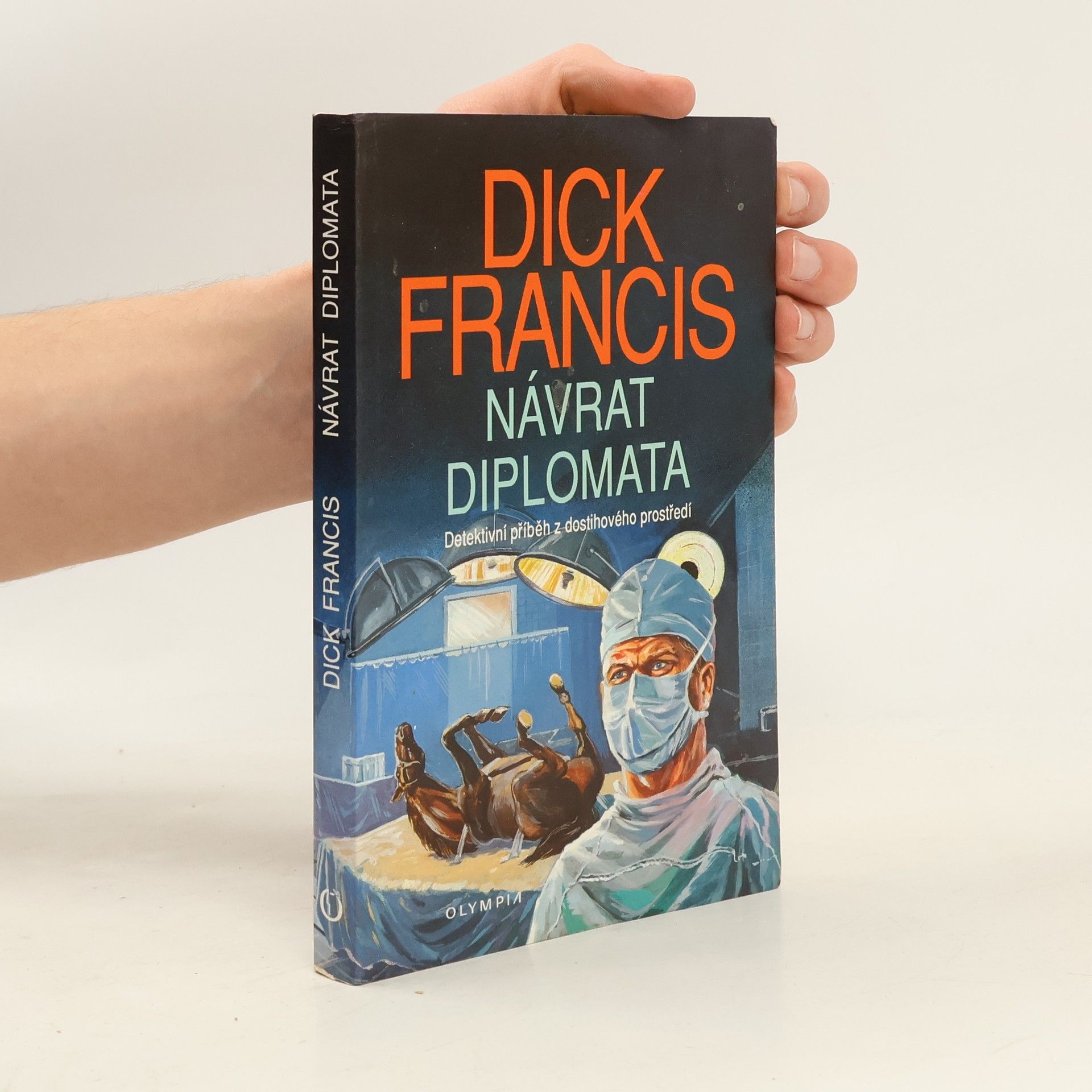 Dick Francis Návrat diplomata