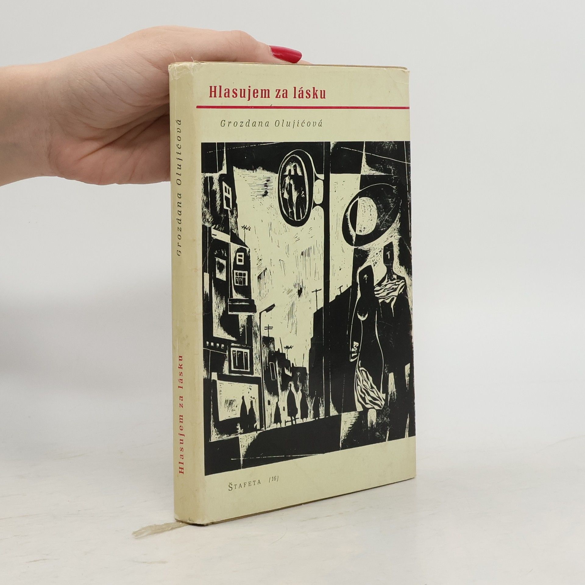 Grozdana Olujić Hlasujem za lásku