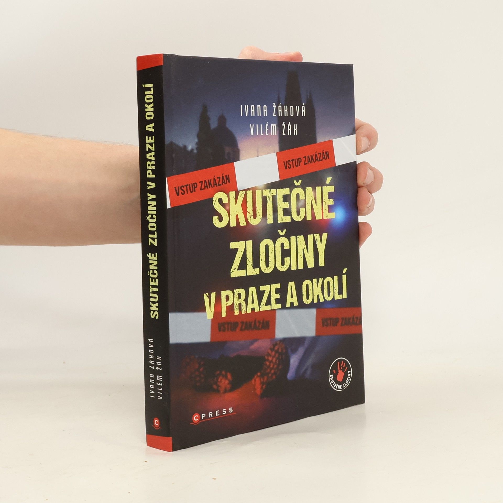 Vilém Žák Skutečné zločiny v Praze a okolí