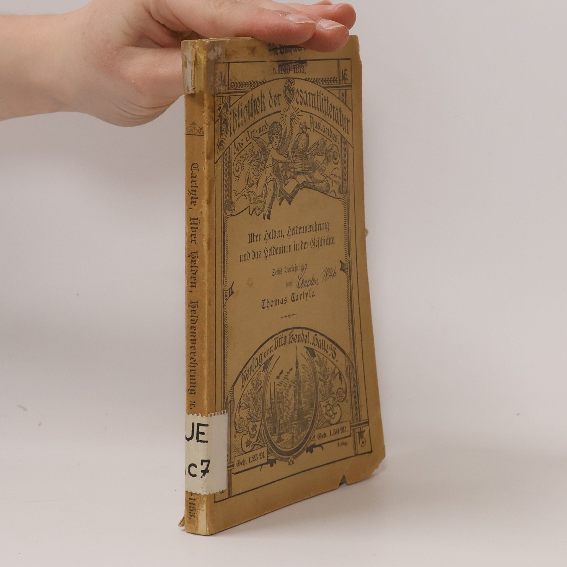 Thomas Carlyle Über Helden, Heldenverehrung und das Heldentümliche in der Geschichte