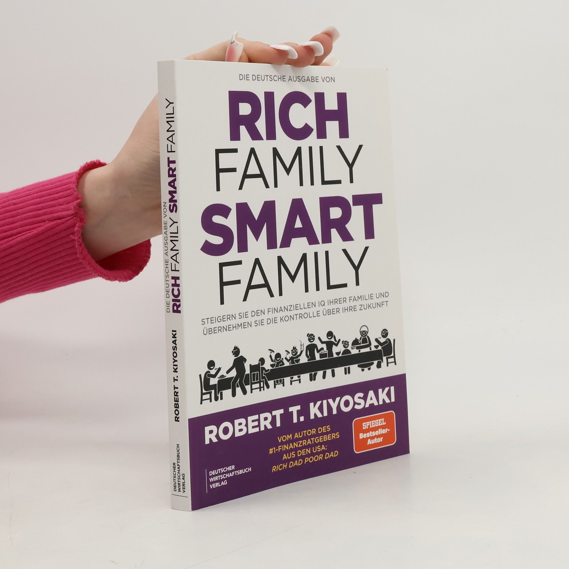 Robert Kiyosaki Die deutsche Ausgabe von Rich Family Smart Family