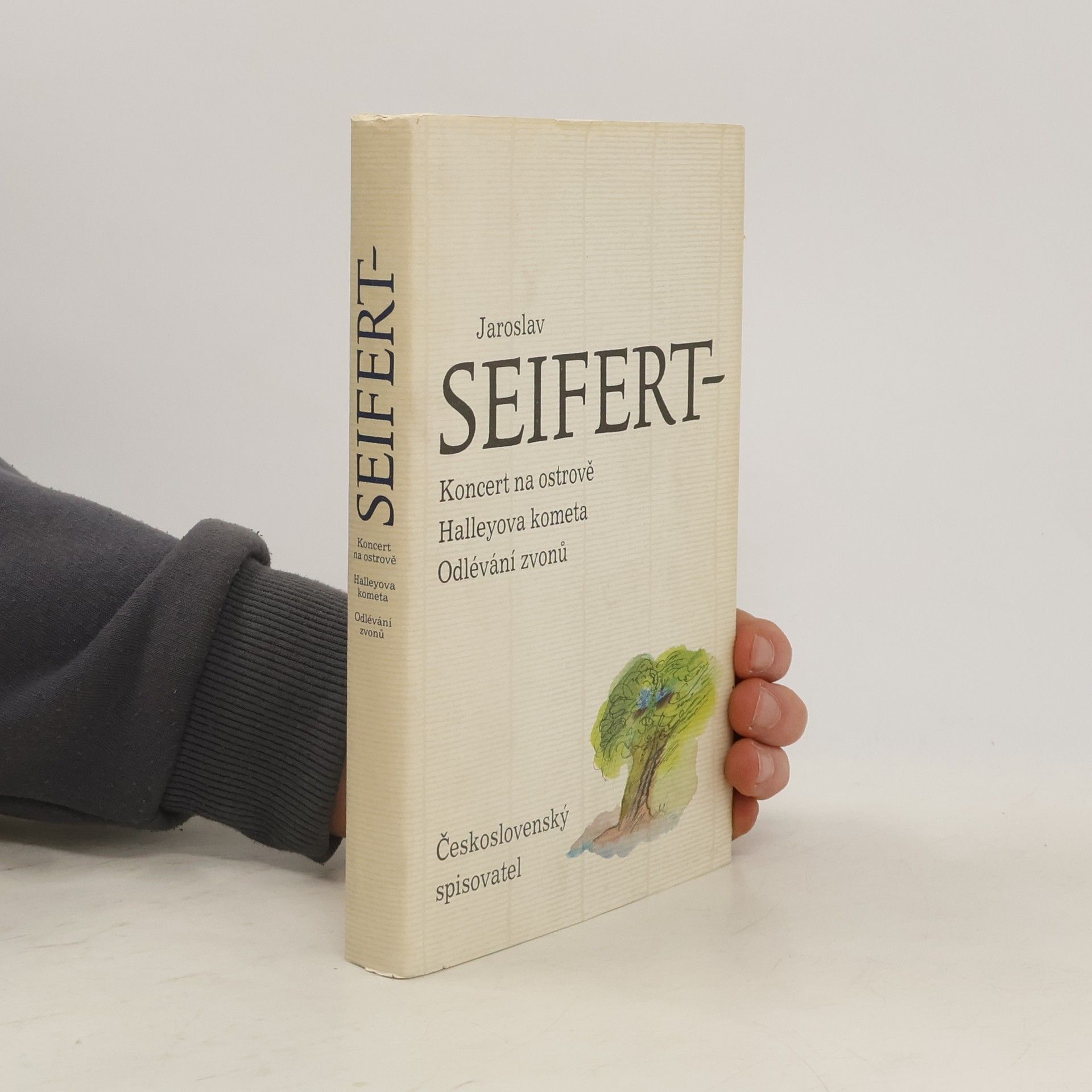 Jaroslav Seifert Koncert na ostrově. Halleyova kometa. Odlévání zvonů