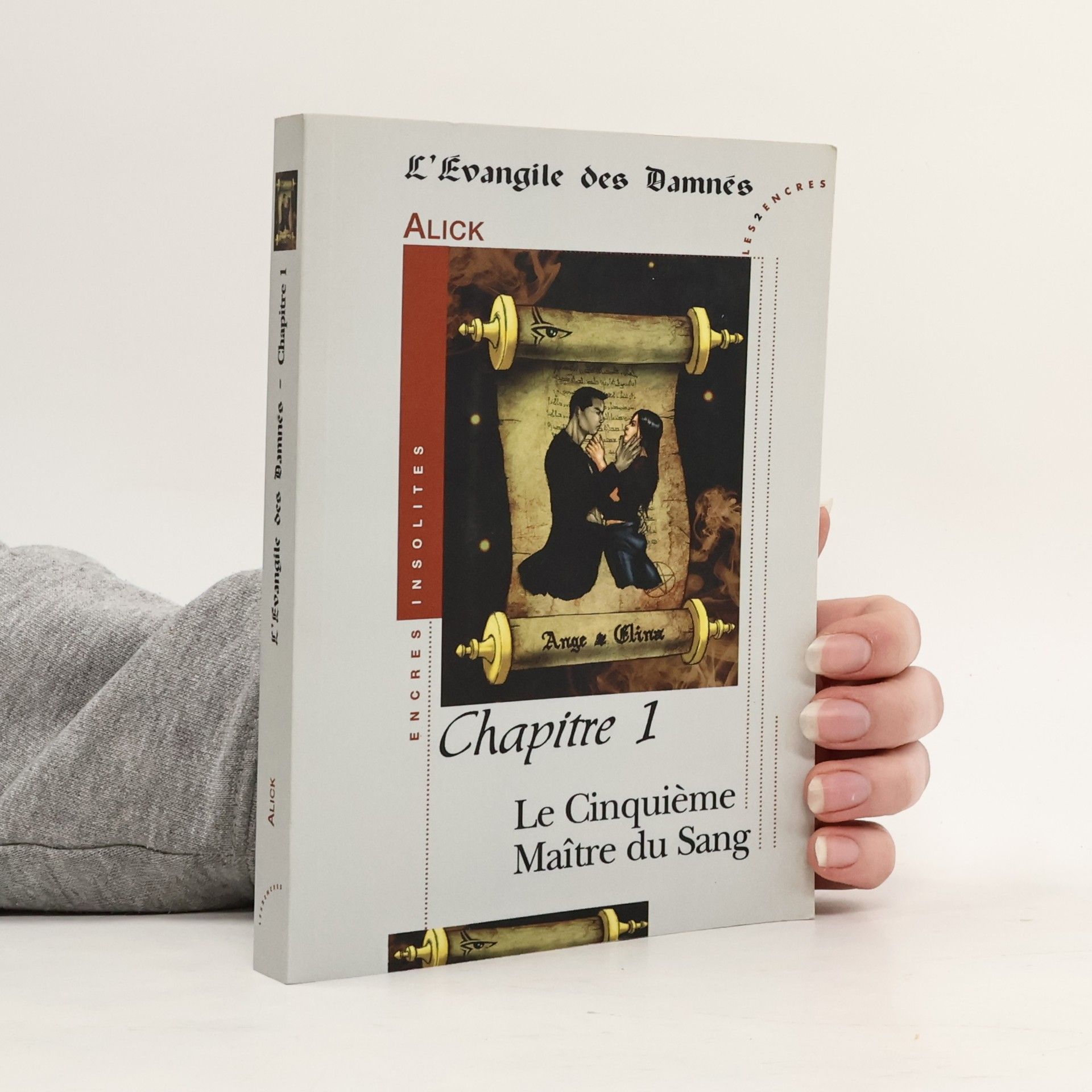 Alick L'Évangile des Damnés - 1: Le Cinquième Maître du Sang