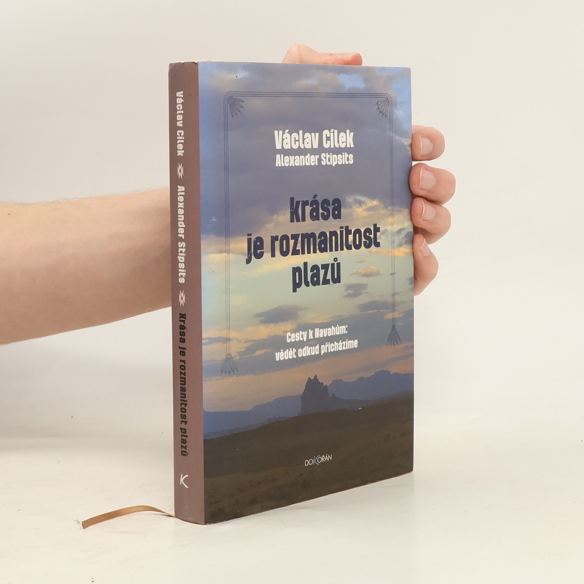 Václav Cílek Krása je rozmanitost plazů : cesty k Navahům: vědět odkud přicházíme