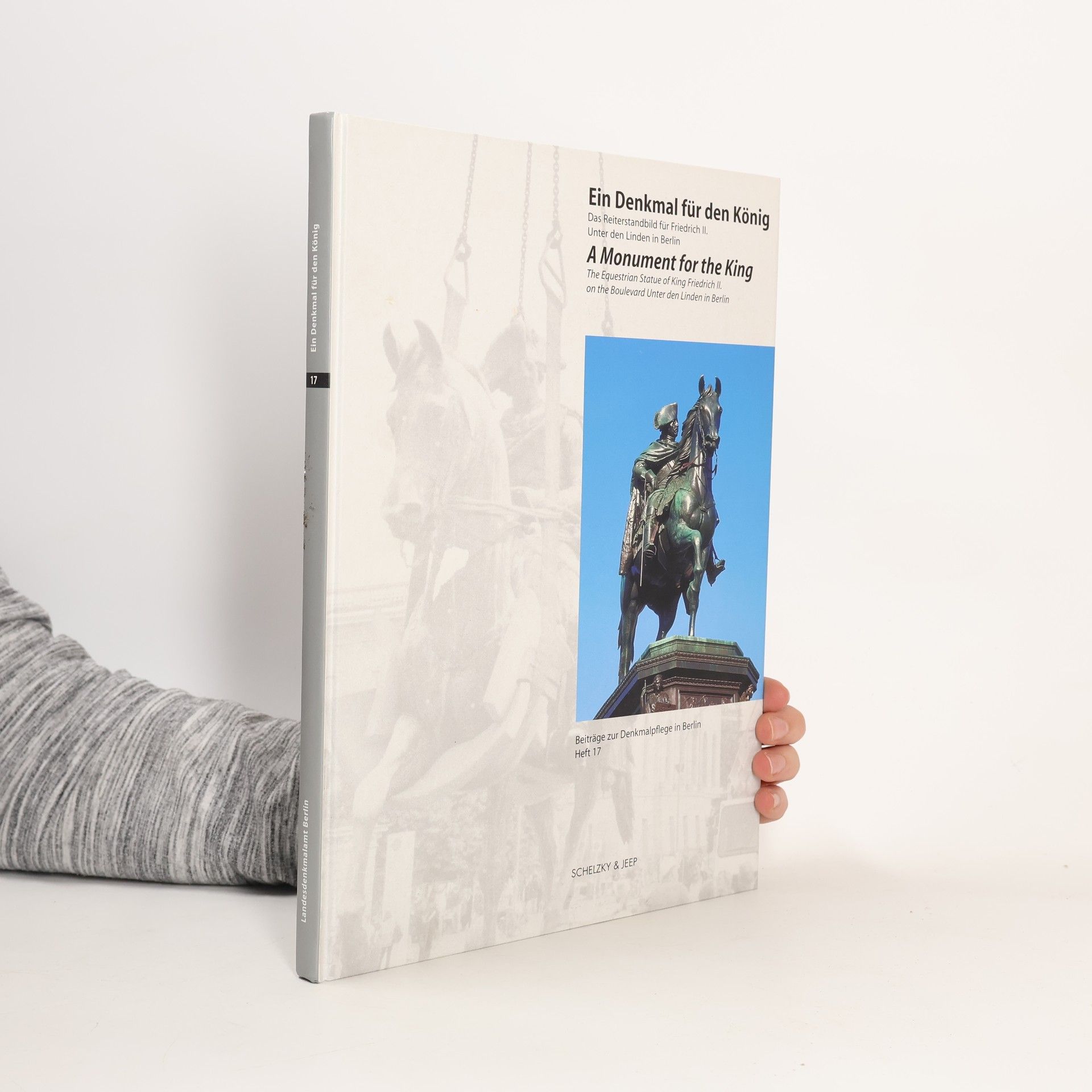 Frank Pieter Hesse Beiträge zur Denkmalpflege in Berlin - 17: Ein Denkmal für den König