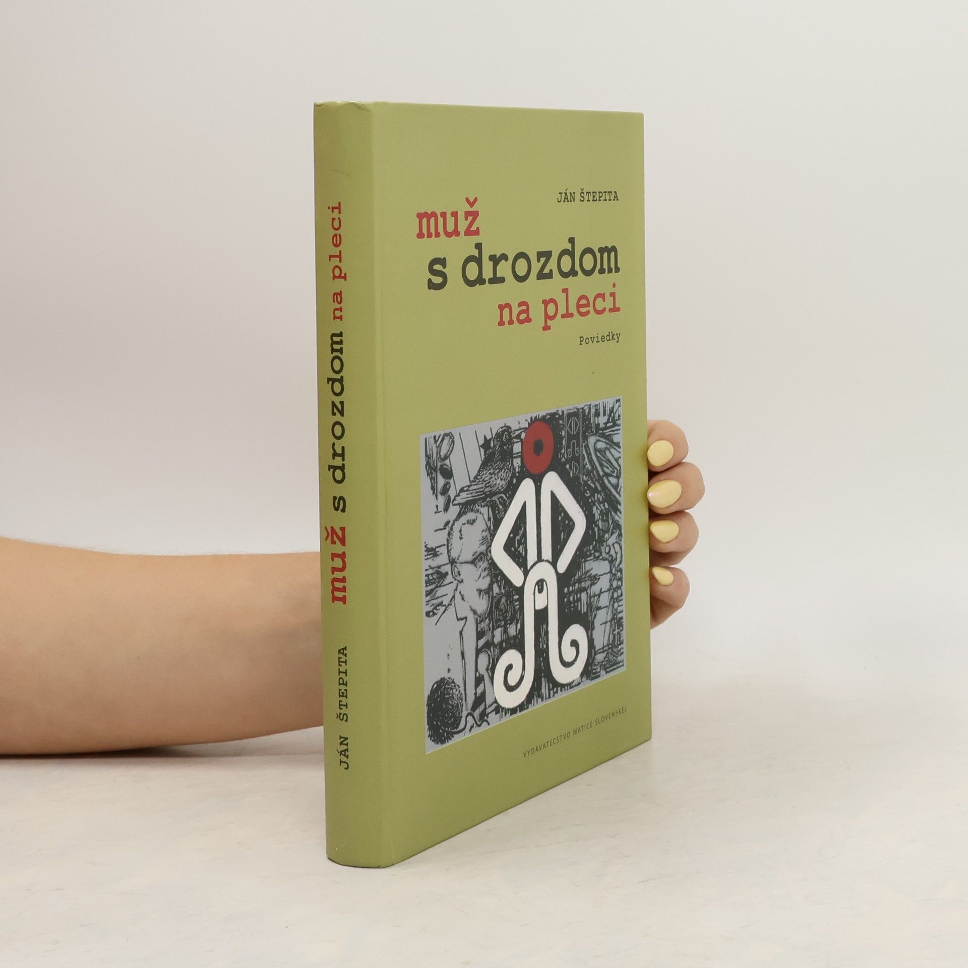 Ján Štepita Muž s drozdom na pleci