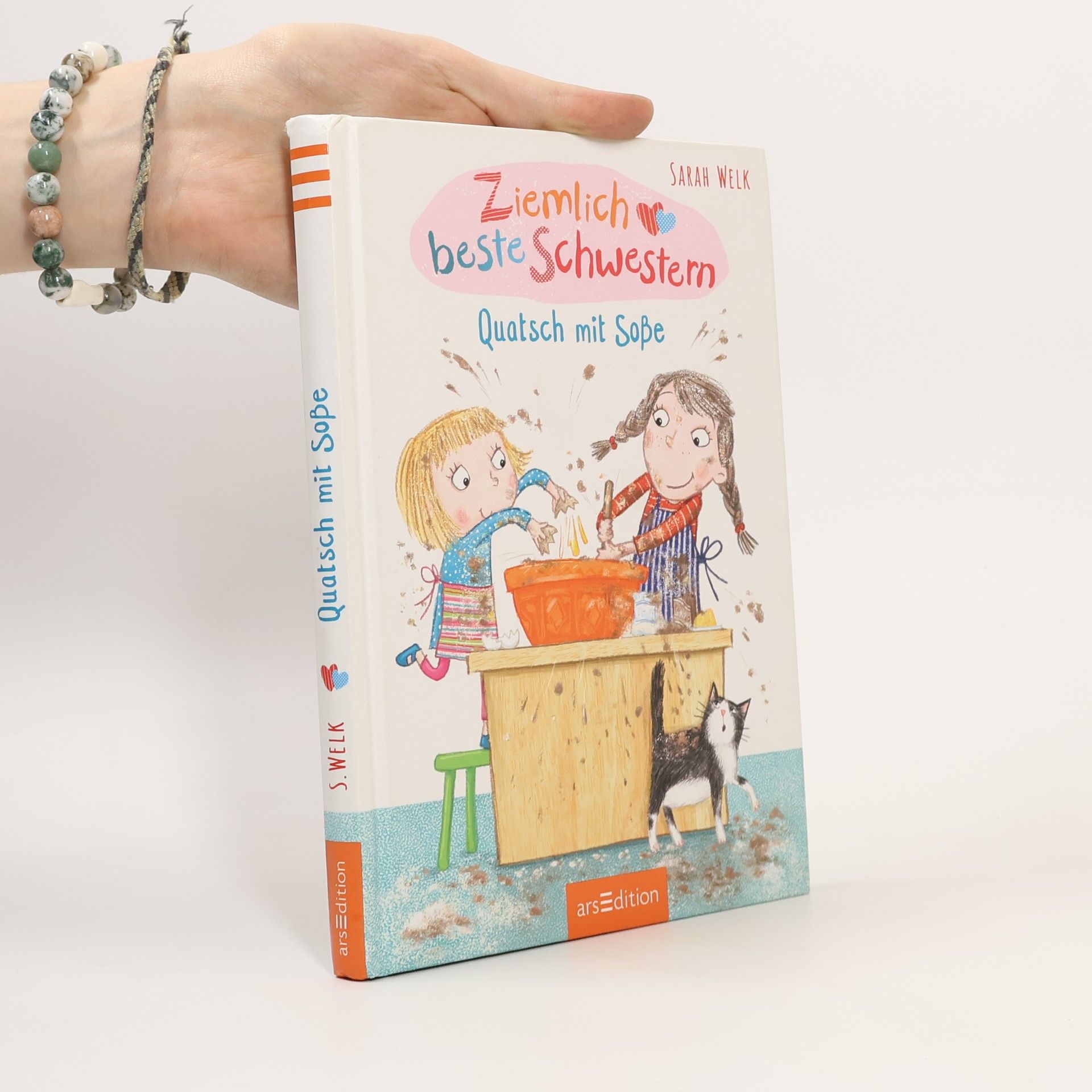 Sarah Welk Ziemlich beste Schwestern - Quatsch mit Soße