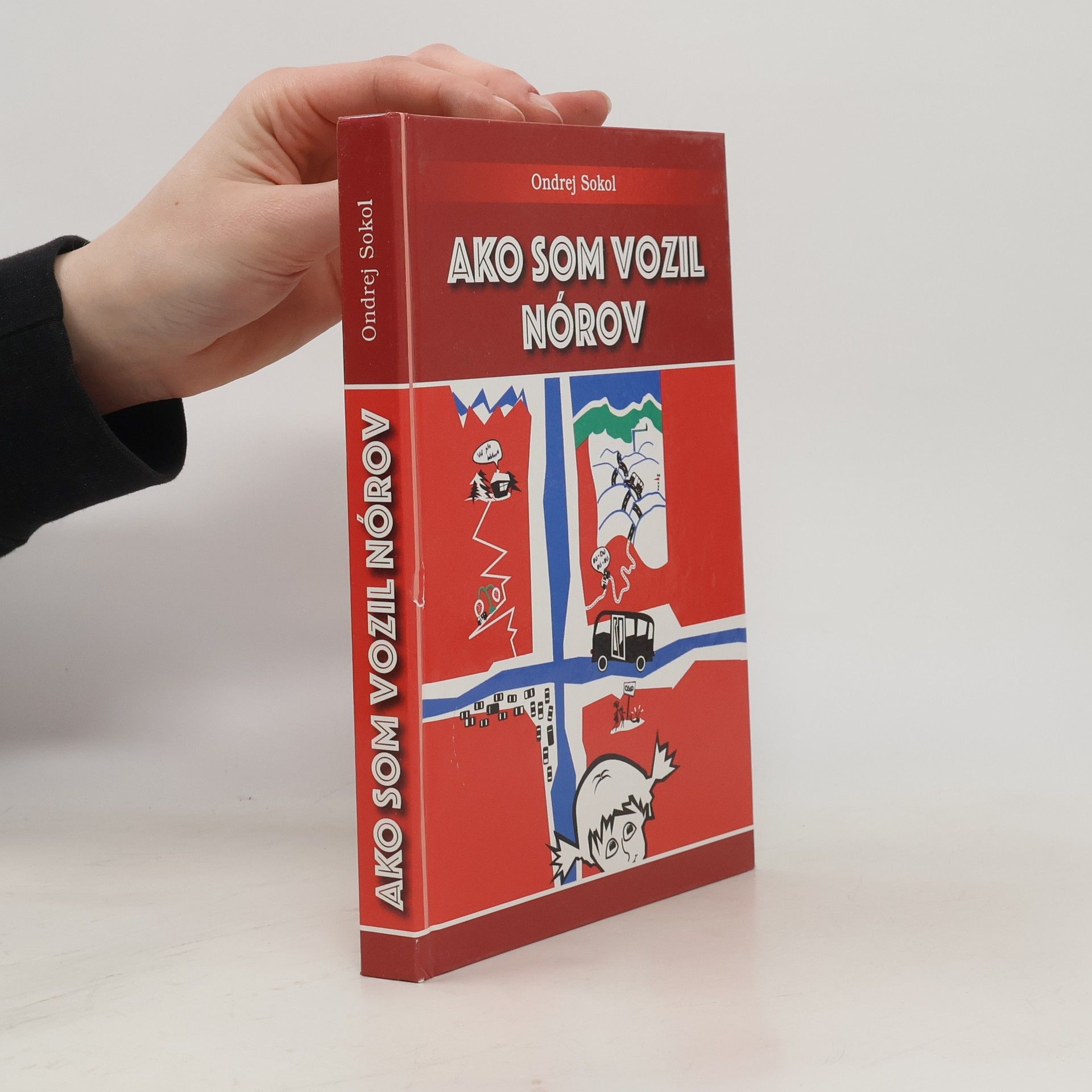 Ondrej Sokol Ako som vozil Nórov