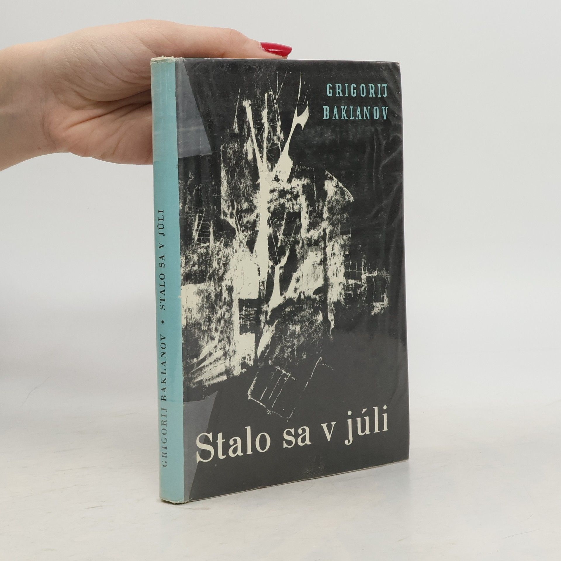 Grigorij Jakovlevič Baklanov Stalo sa v júli