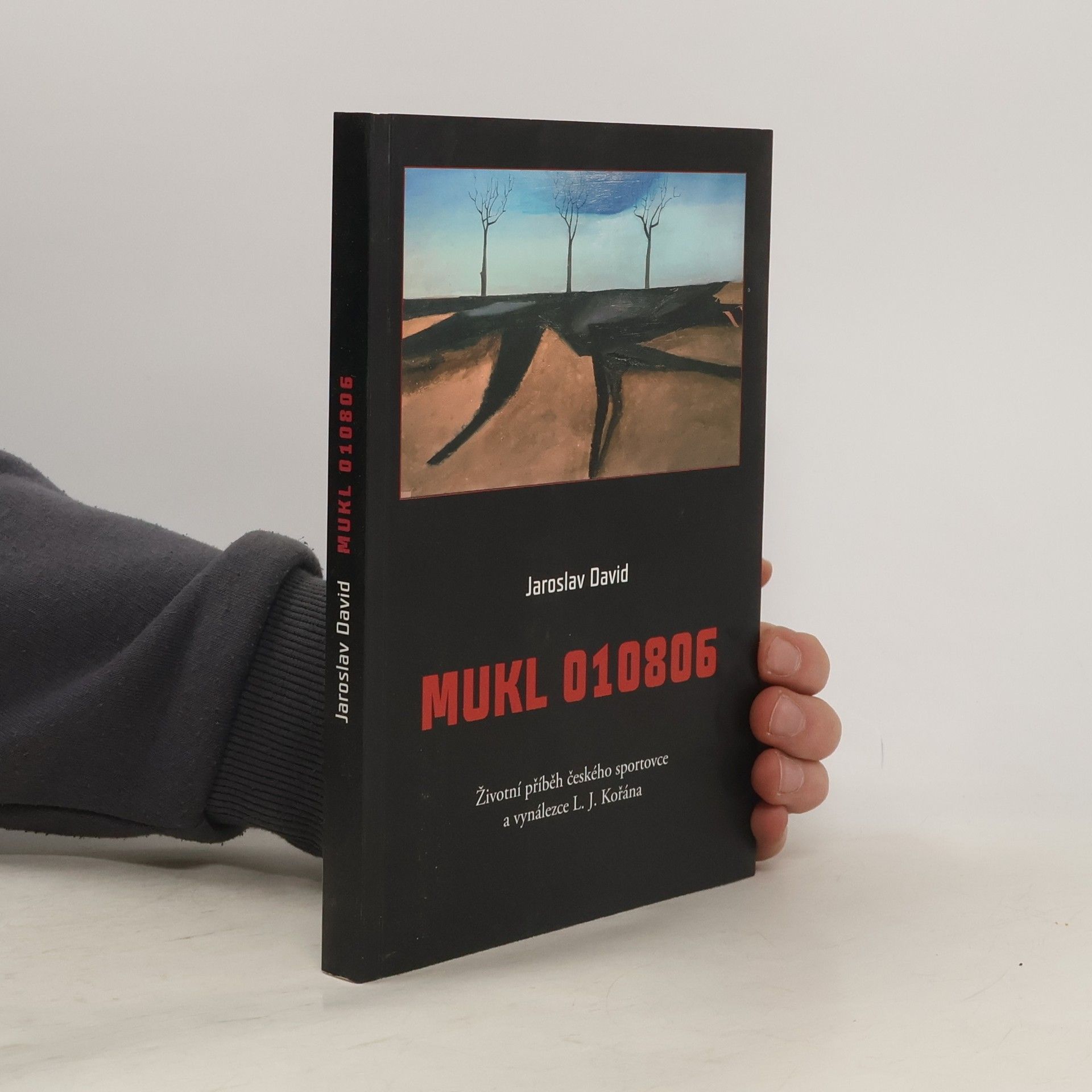 Jaroslav David Mukl 010806: životní příběh českého sportovce a vynálezce L.J. Kořána