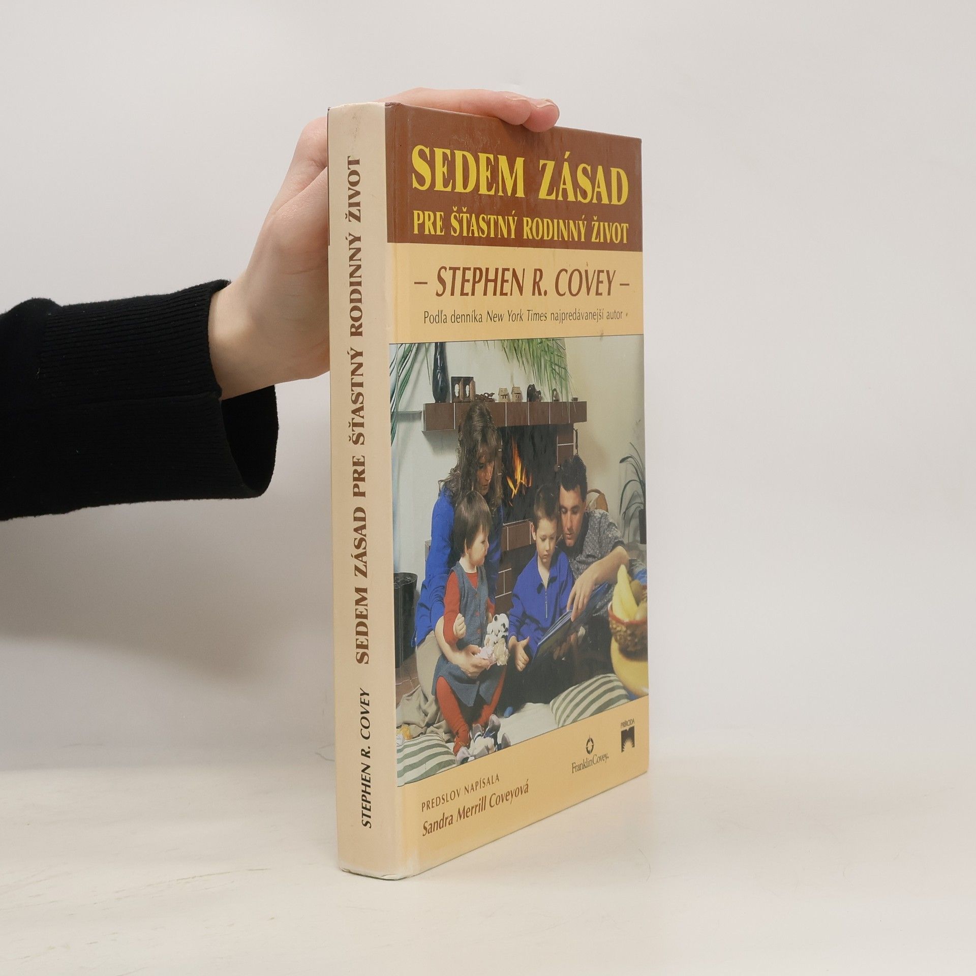 Stephen R. Covey Sedem zásad pre šťastný rodinný život