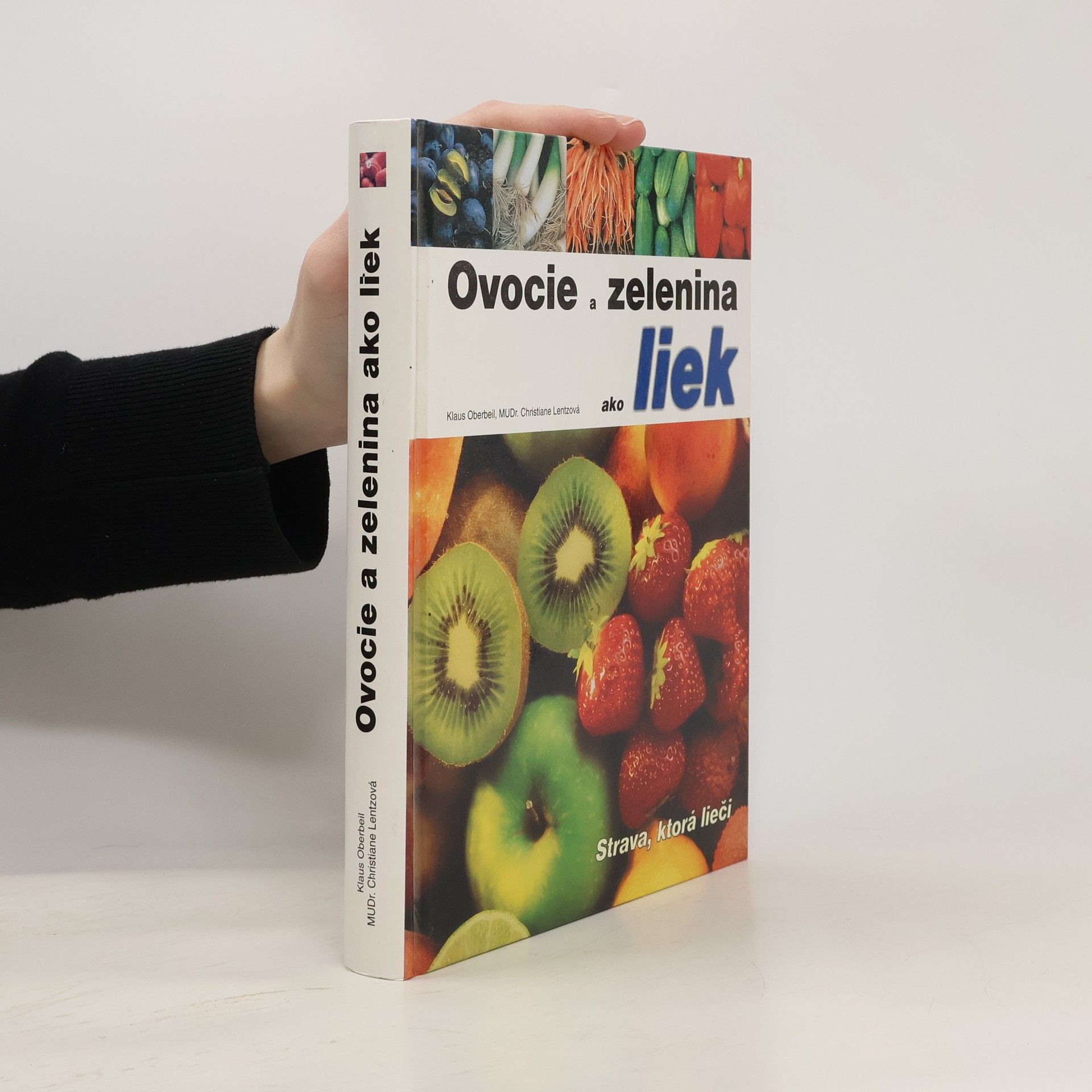 Klaus Oberbeil Ovocie a zelenina ako liek