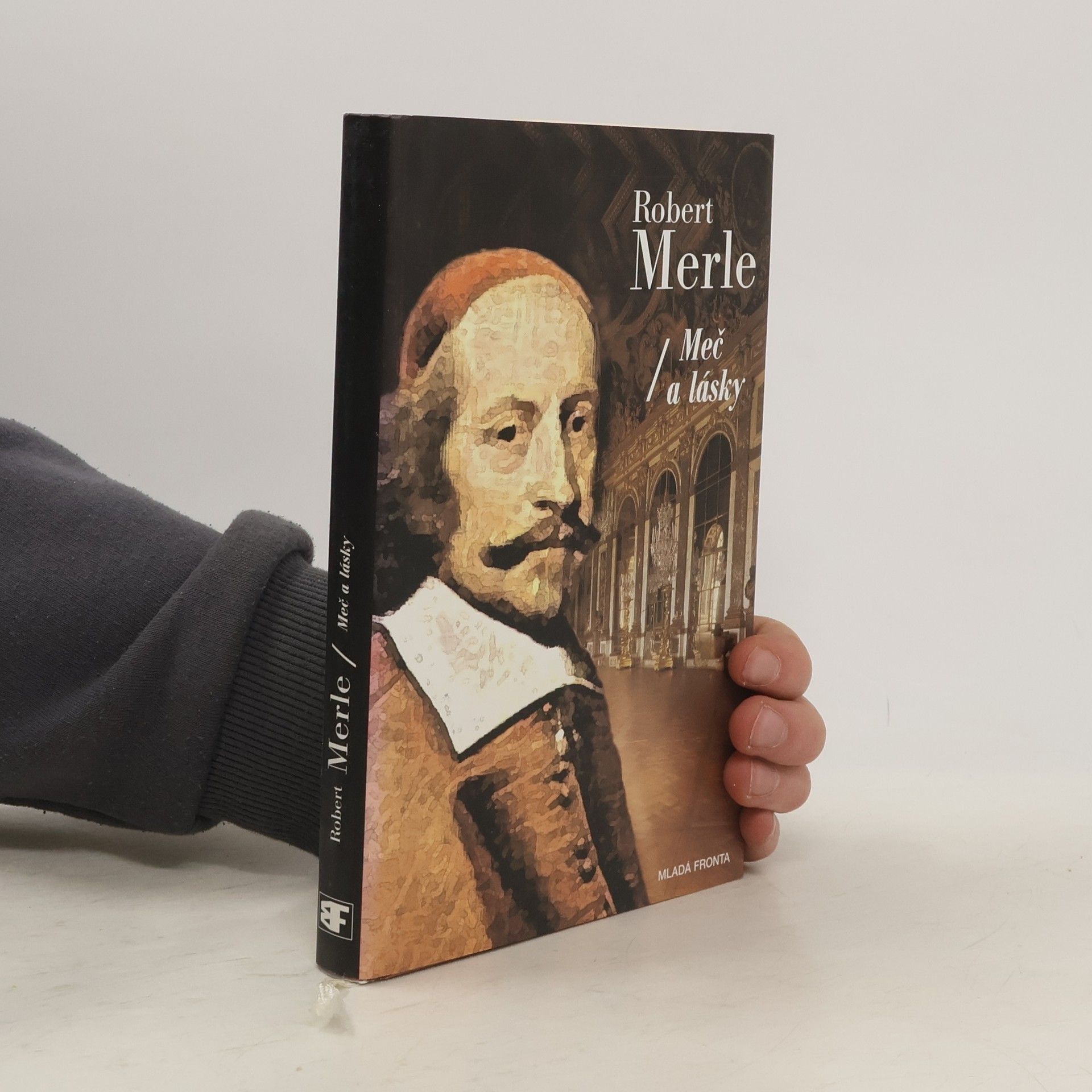 Robert Merle Dědictví otců. Meč a lásky