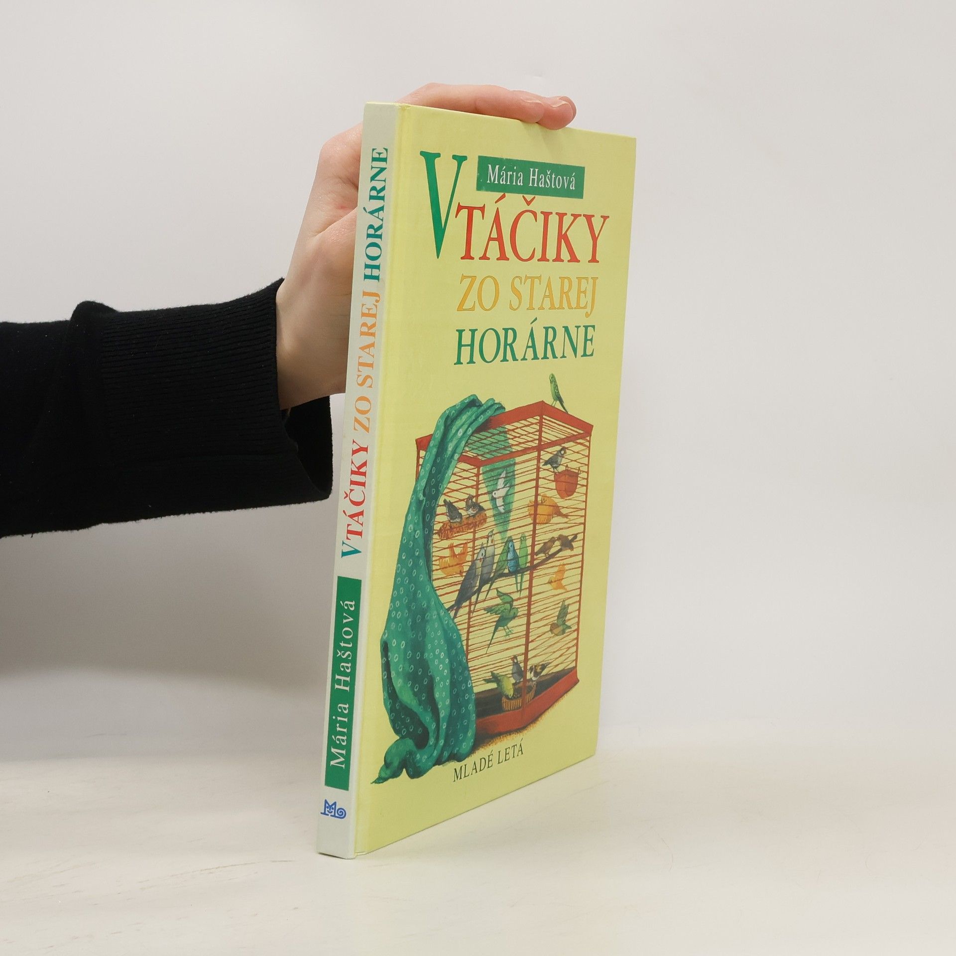 Mária Haštová Vtáčiky zo starej horárne