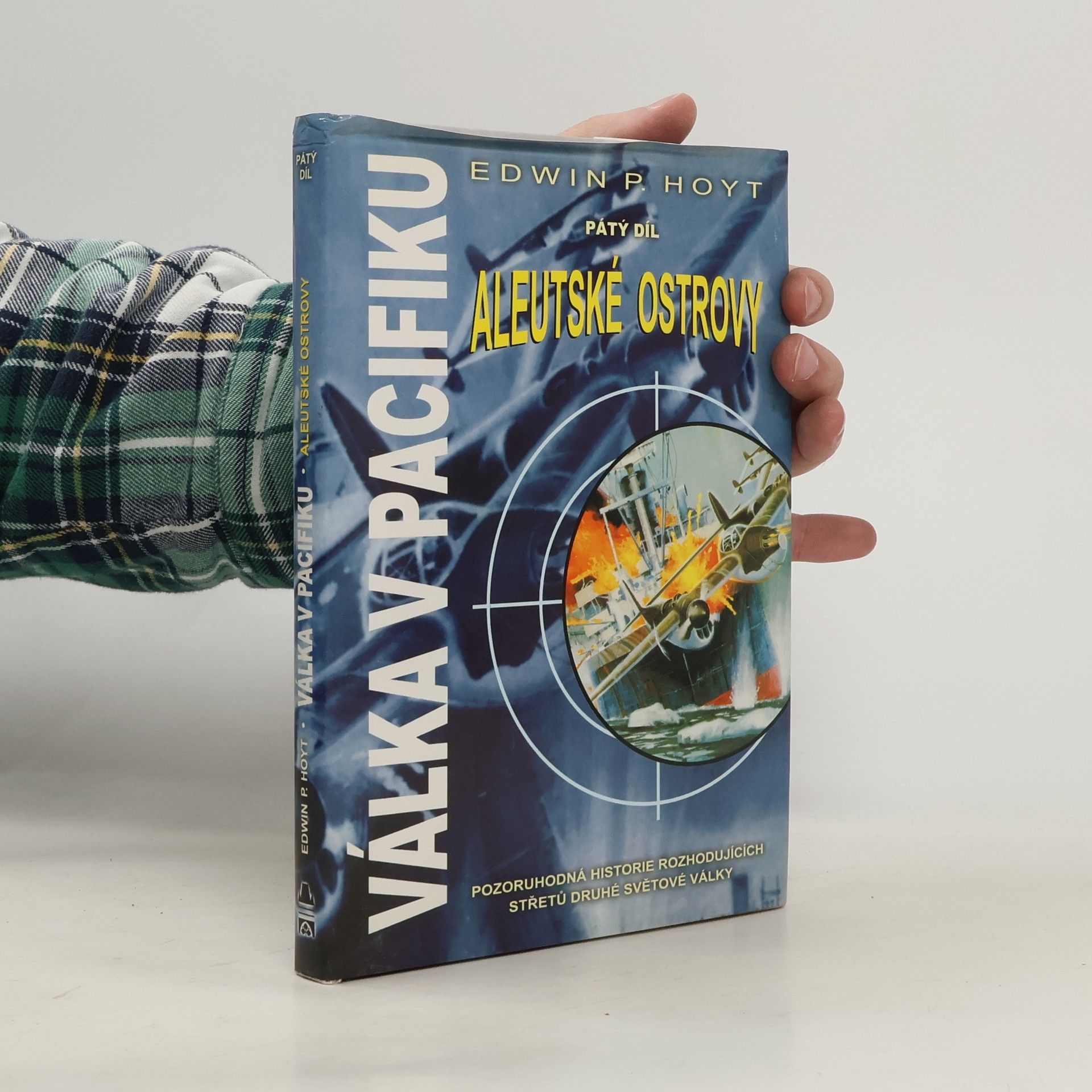 Edwin Palmer Hoyt Válka v Pacifiku. Pátý díl, Aleutské ostrovy