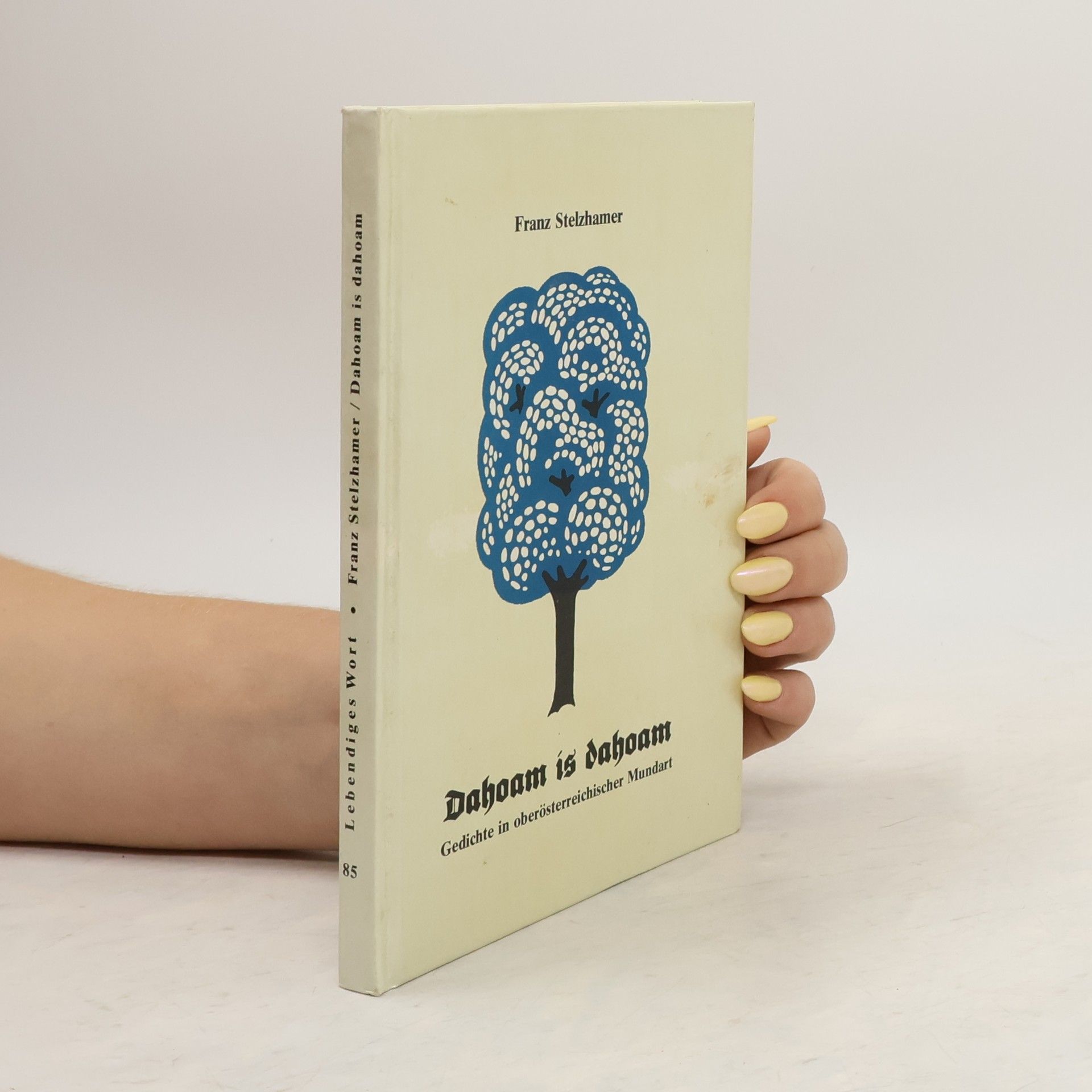 Franz Stelzhamer Dahoam is dahoam