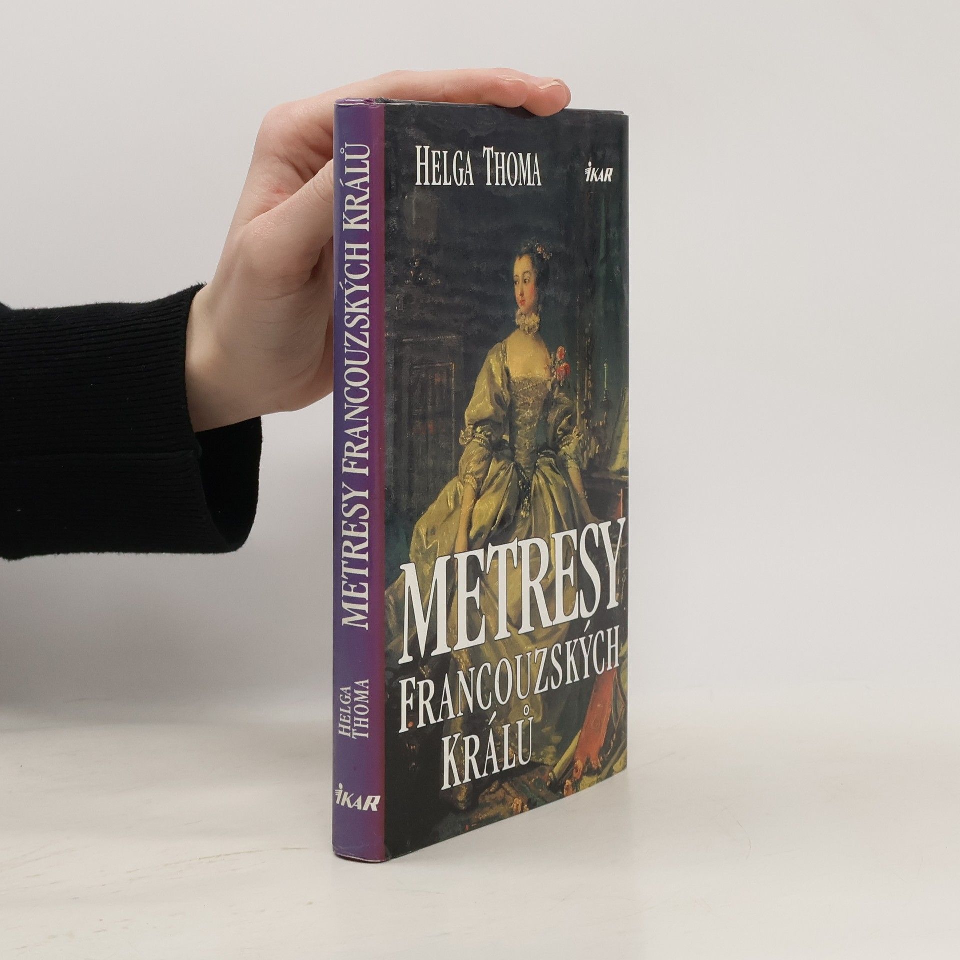 Helga Thoma Metresy francouzských králů