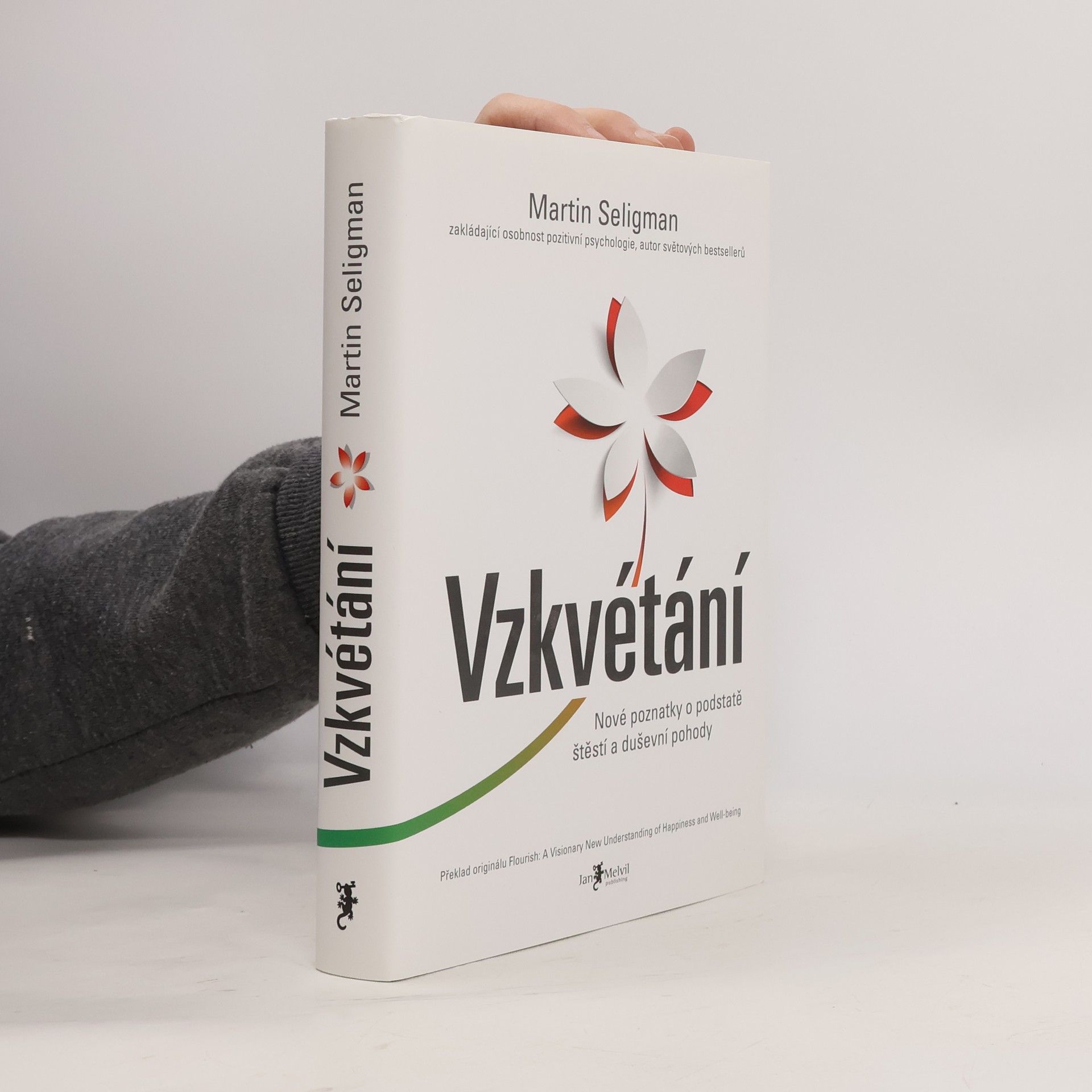 Martin Seligman Vzkvétání. Nové poznatky o podstatě štěstí a duševní pohody