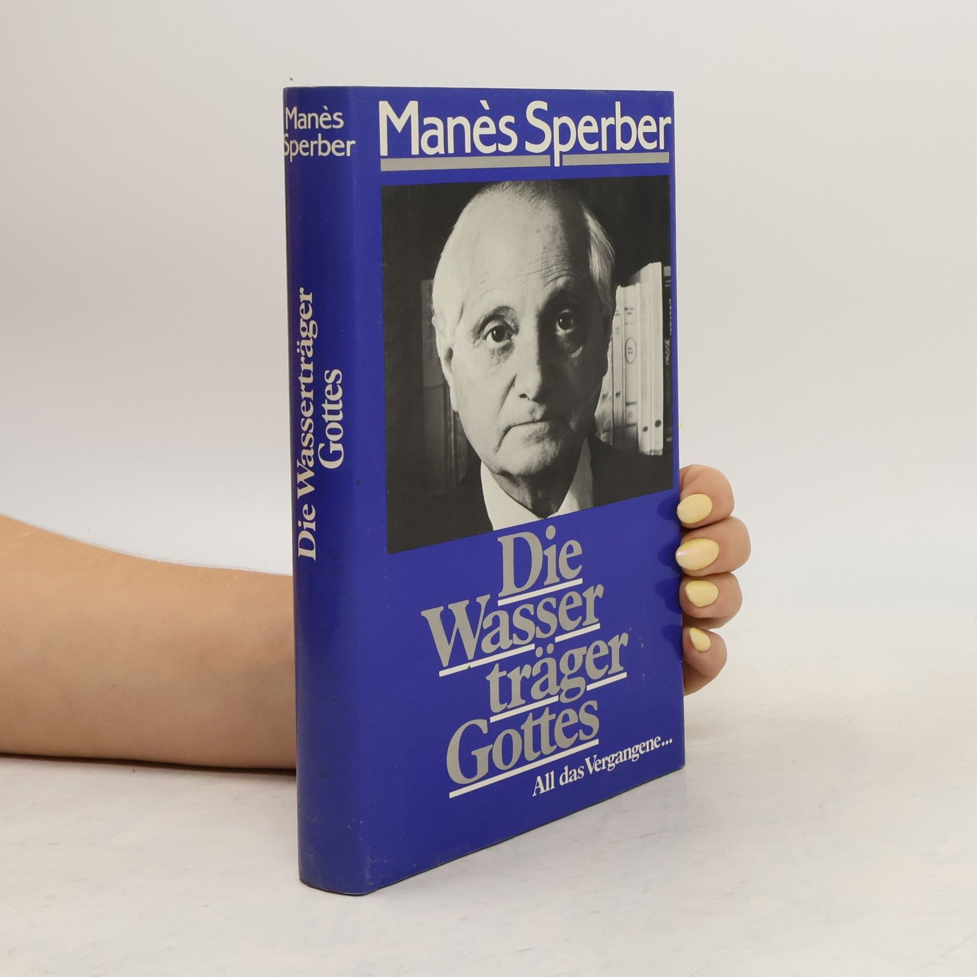 Manès Sperber Wasser träger Gottes