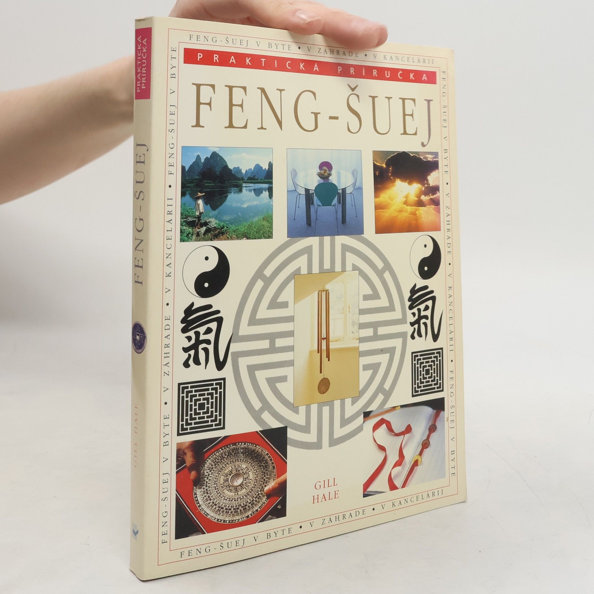 Gill Hale Feng - šuej - praktická príručka