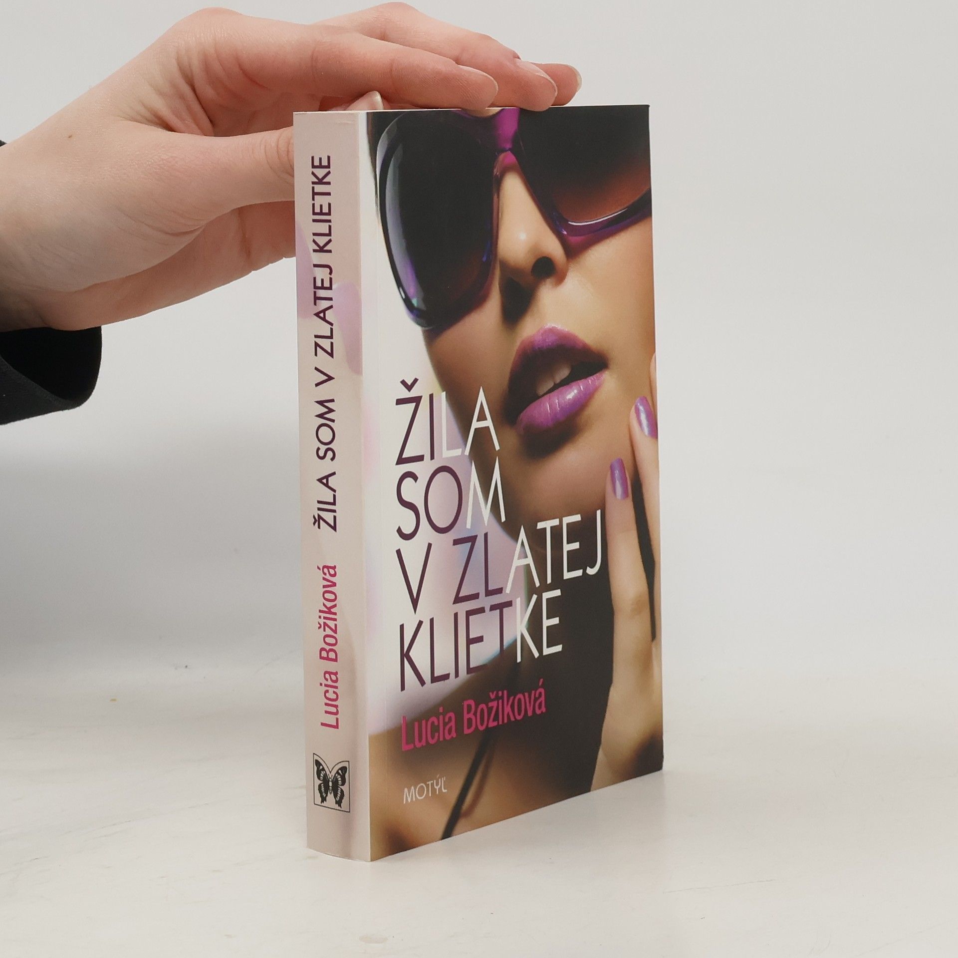 Lucia Božíková Žila som v zlatej klietke
