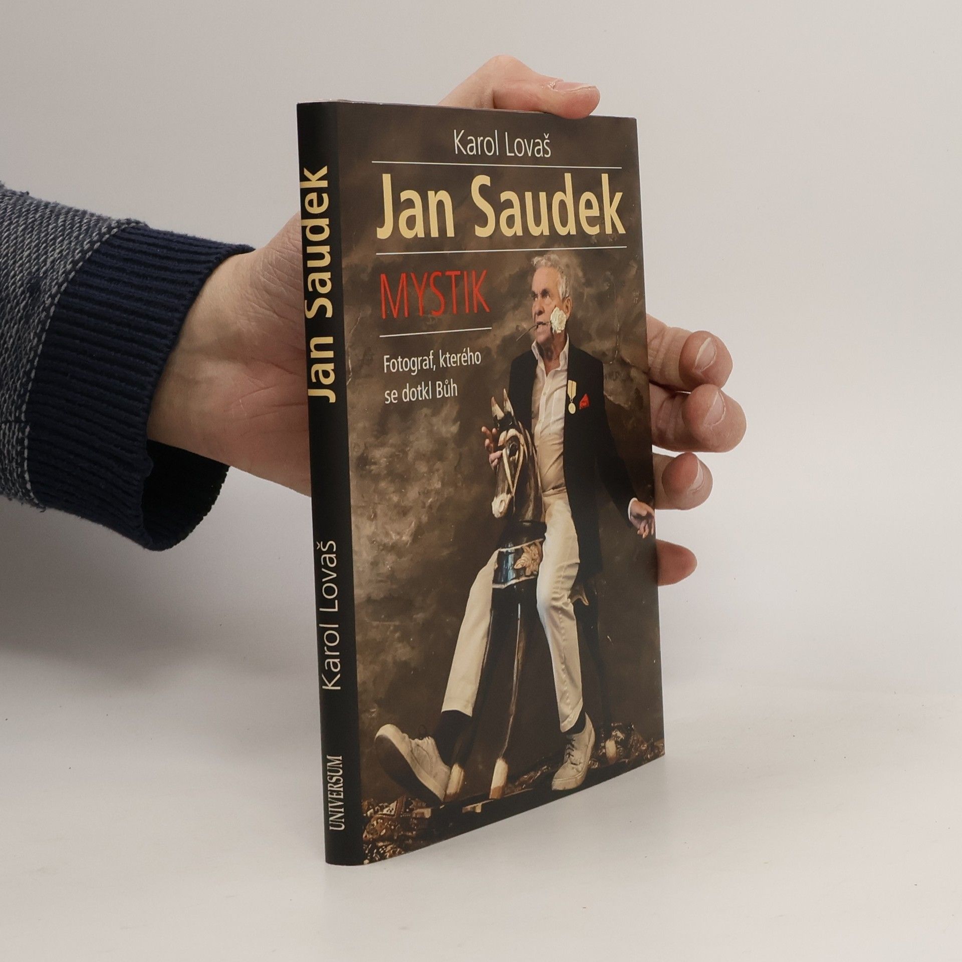 Karol Lovaš Jan Saudek: Mystik: Fotograf, kterého se dotkl Bůh