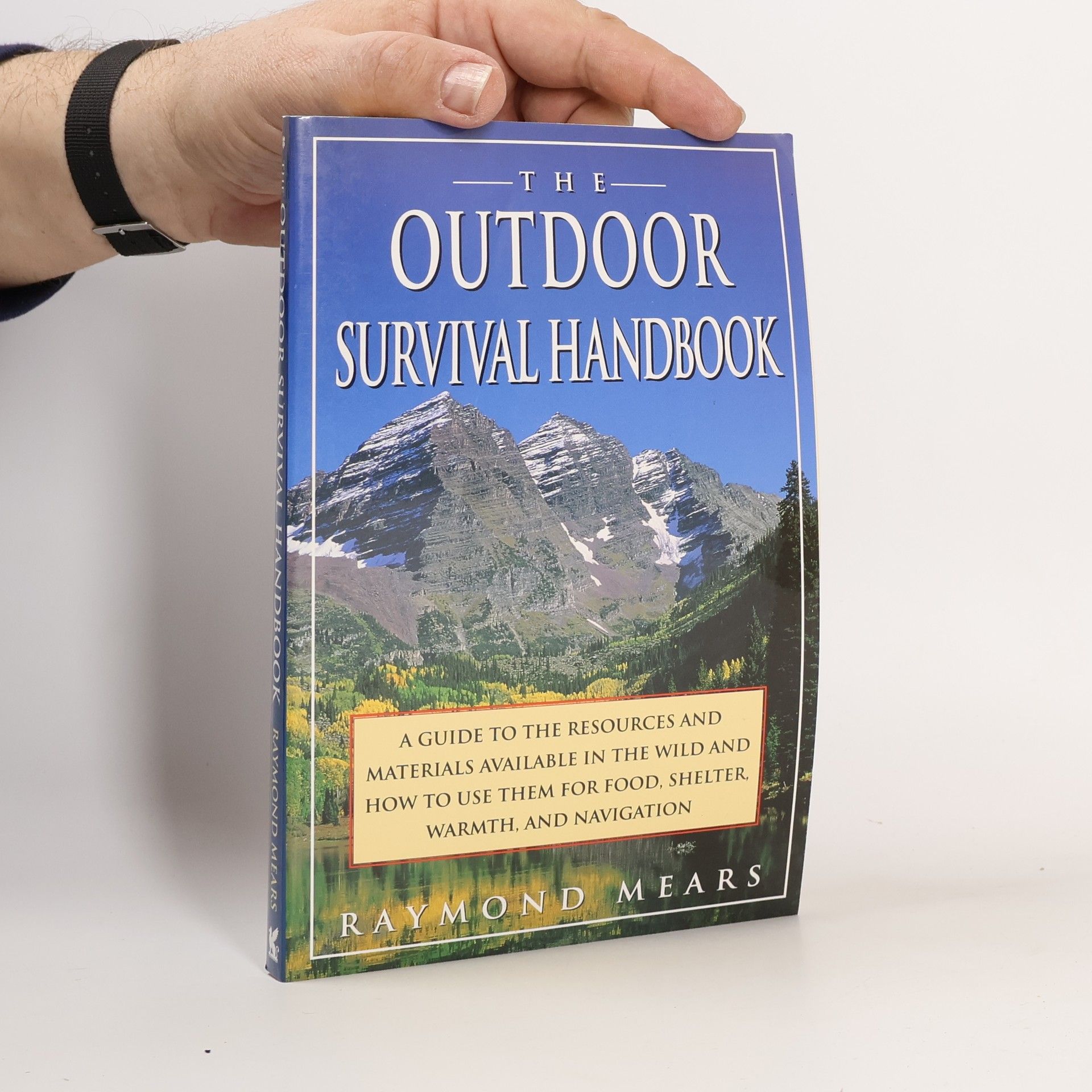 Raymond Mears The Outdoor Survival Handbook