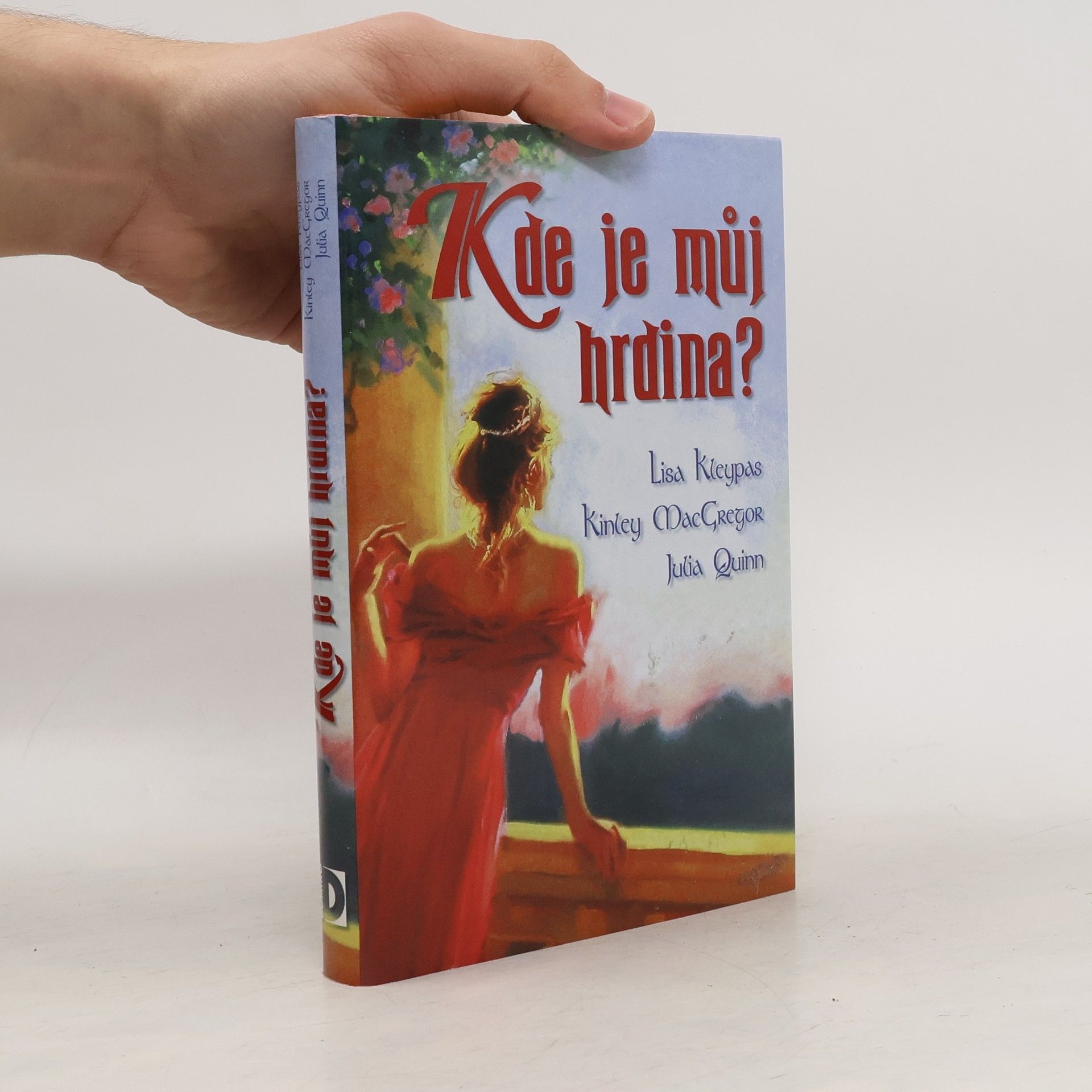 Lisa Kleypas Kde je můj hrdina?