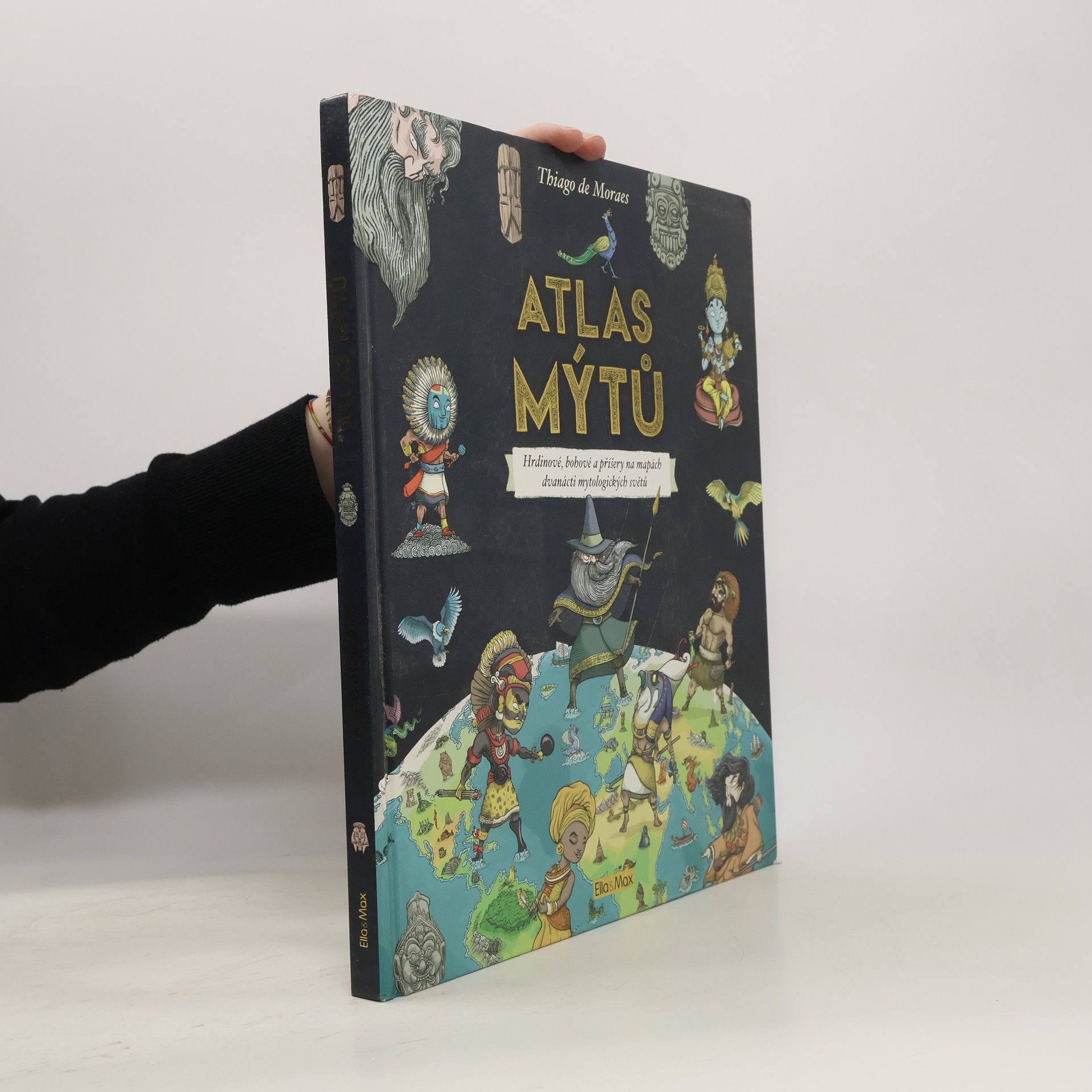 Thiago De Moraes Atlas mýtů - Mýtický svět bohů