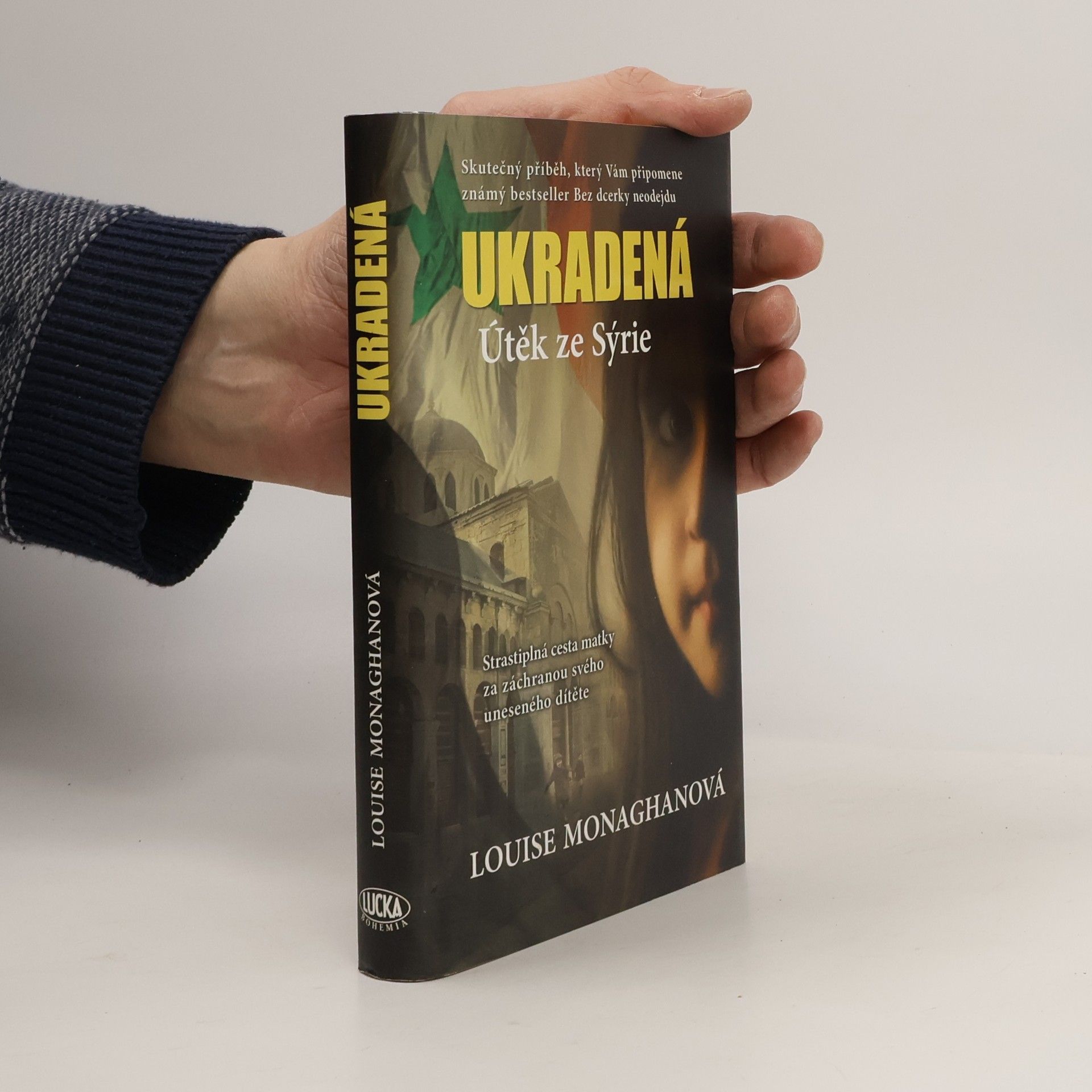 Louise Monaghan Ukradená. Útěk ze Sýrie