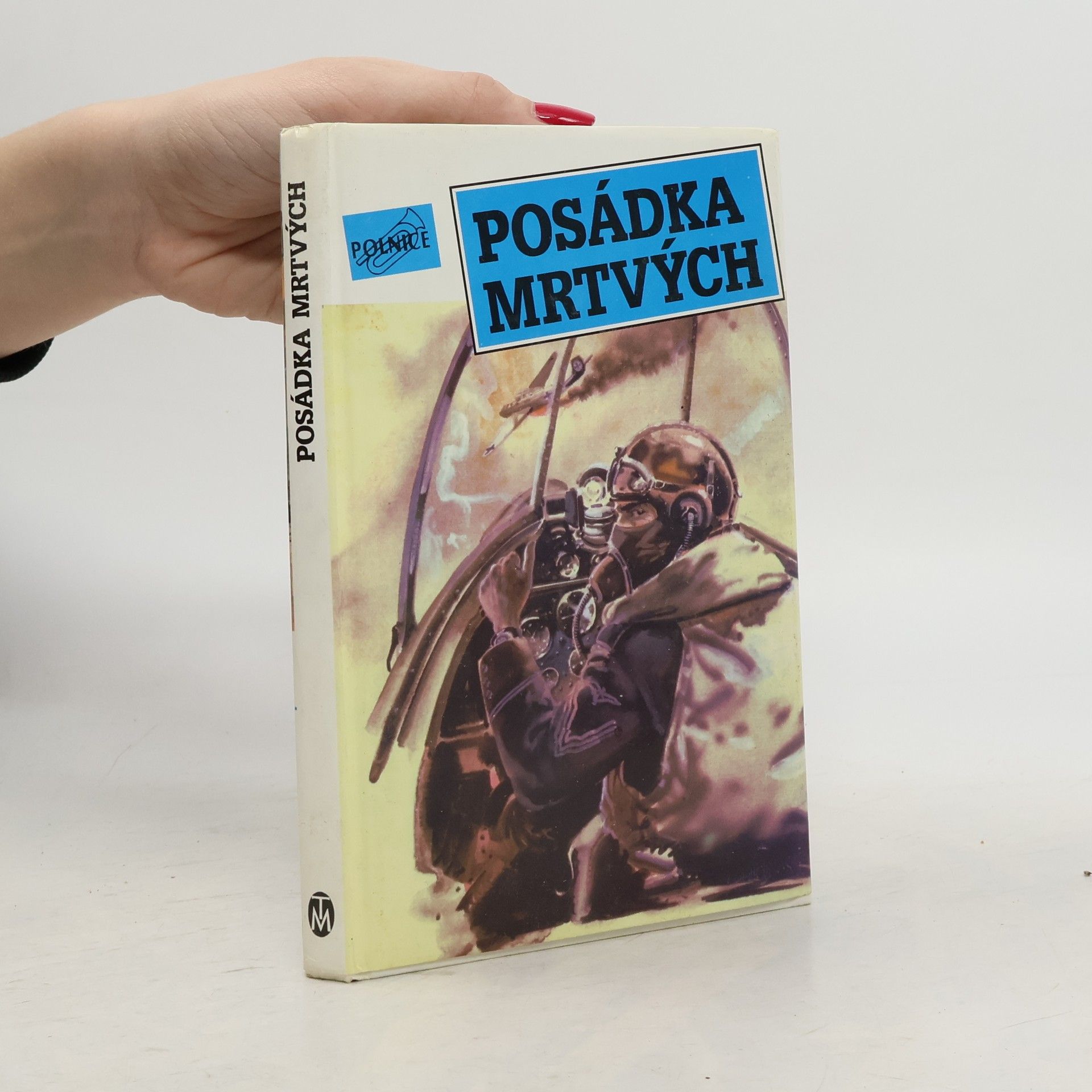 Posádka mrtvých. Příběhy letců ze západu