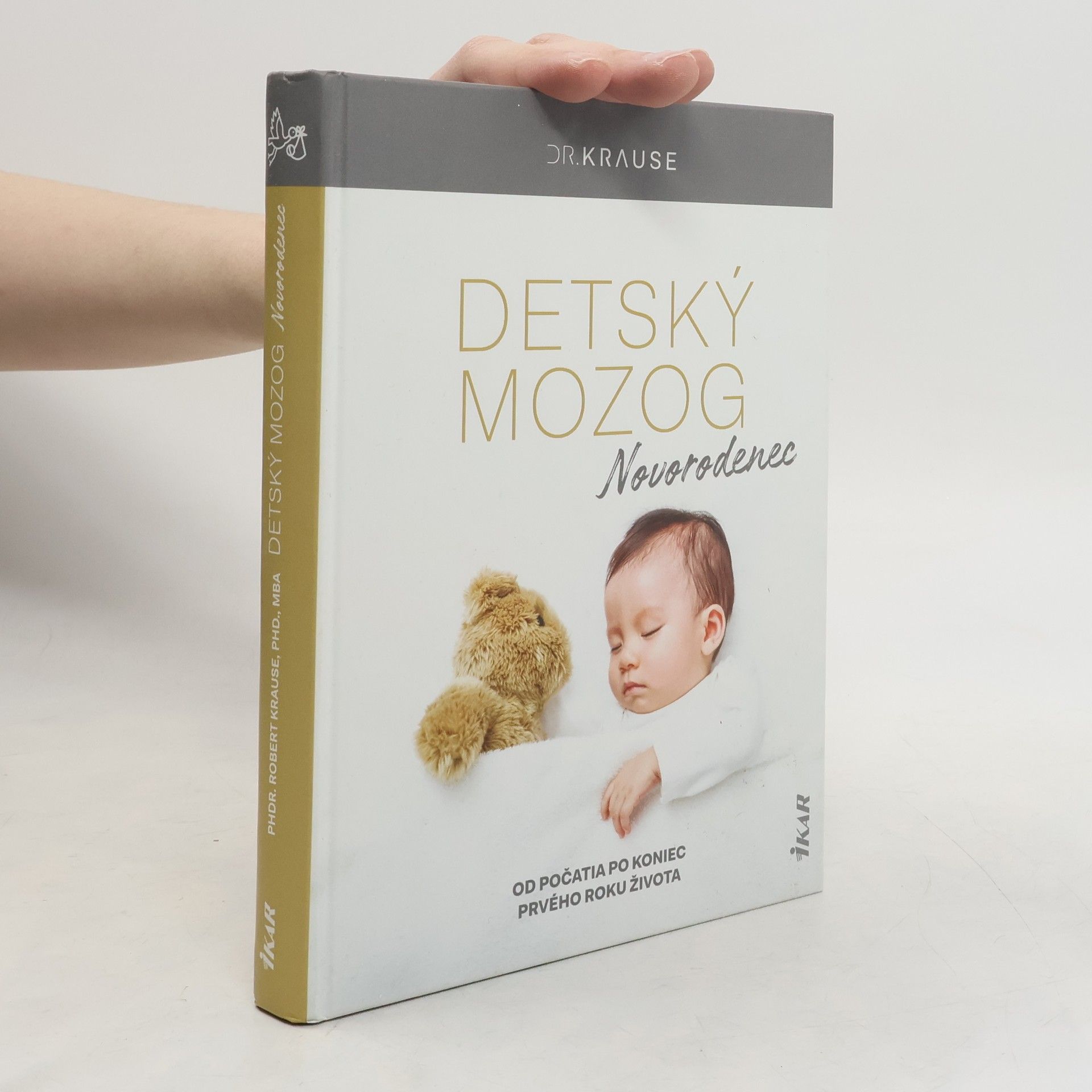 Robert Krause Detský mozog: Novorodenec